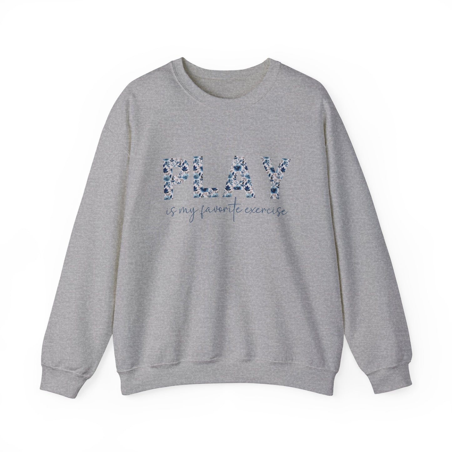 Play is My Favorite Exercise Heavy Blend™ Crewneck Sweatshirt