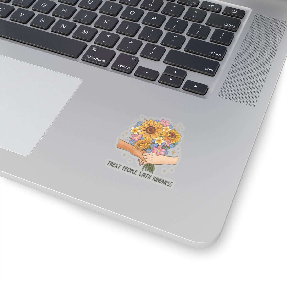 Treat People With Kindness Bouquet Kiss-Cut Sticker