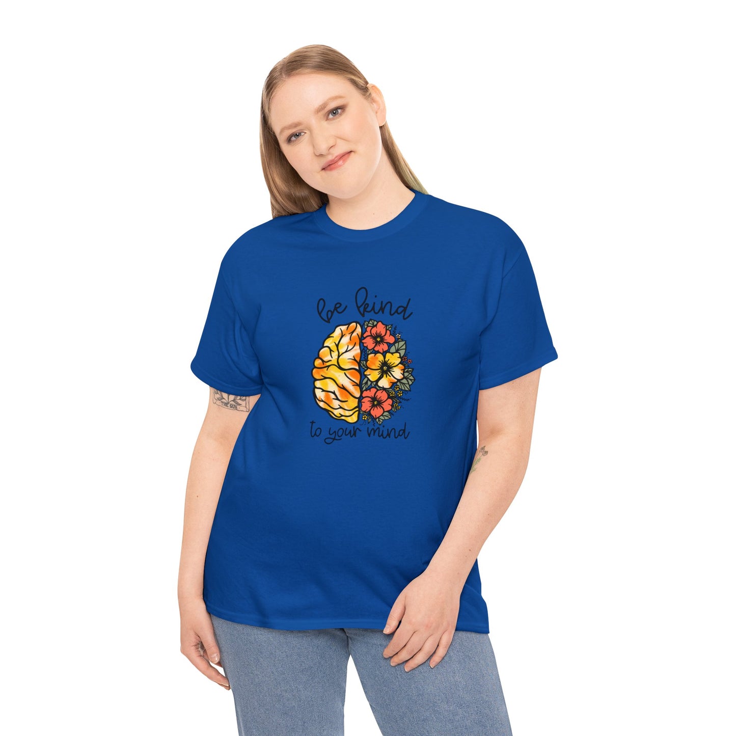 Be Kind To Your Mind Heavy Cotton Tee
