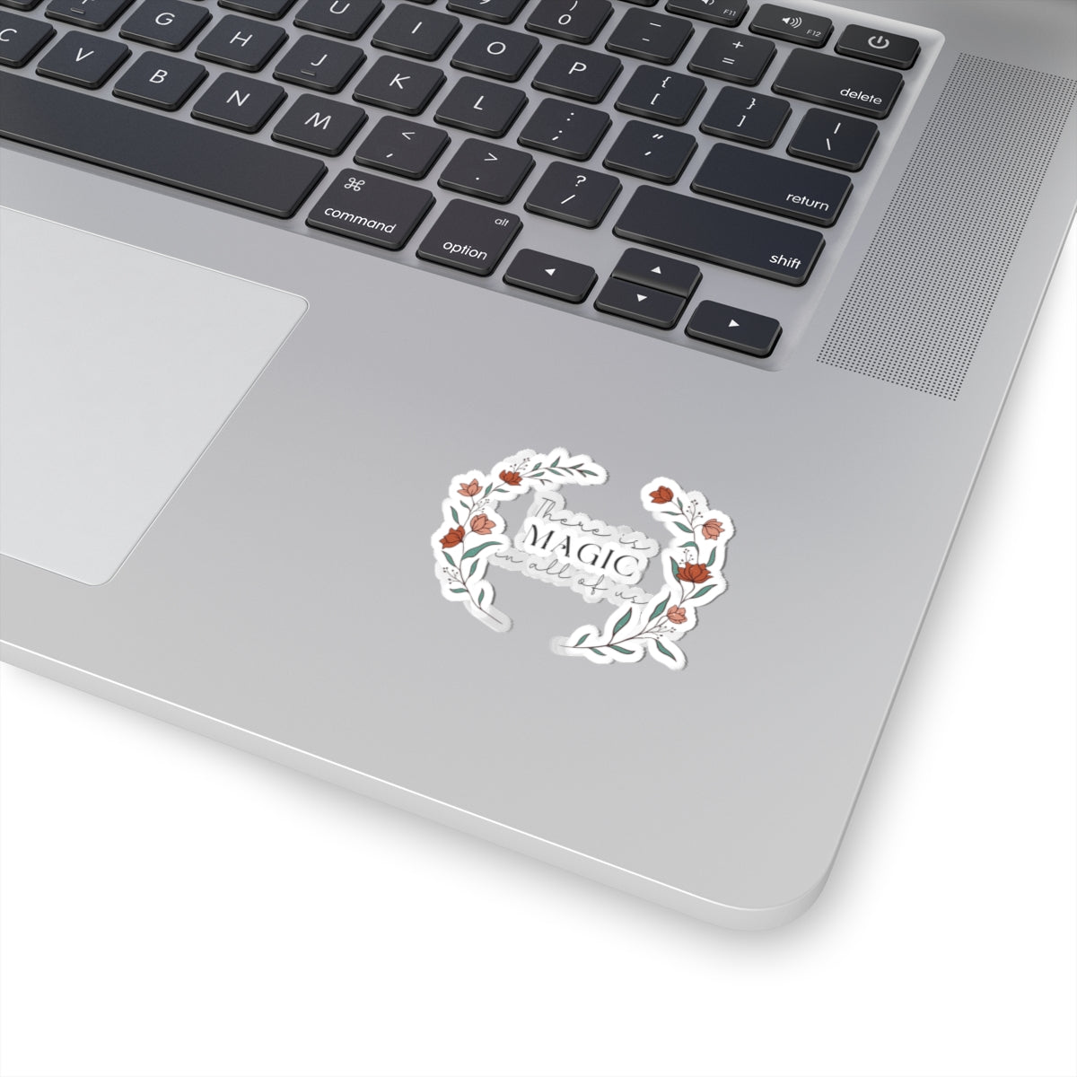 There is Magic in All of Us Kiss-Cut Sticker