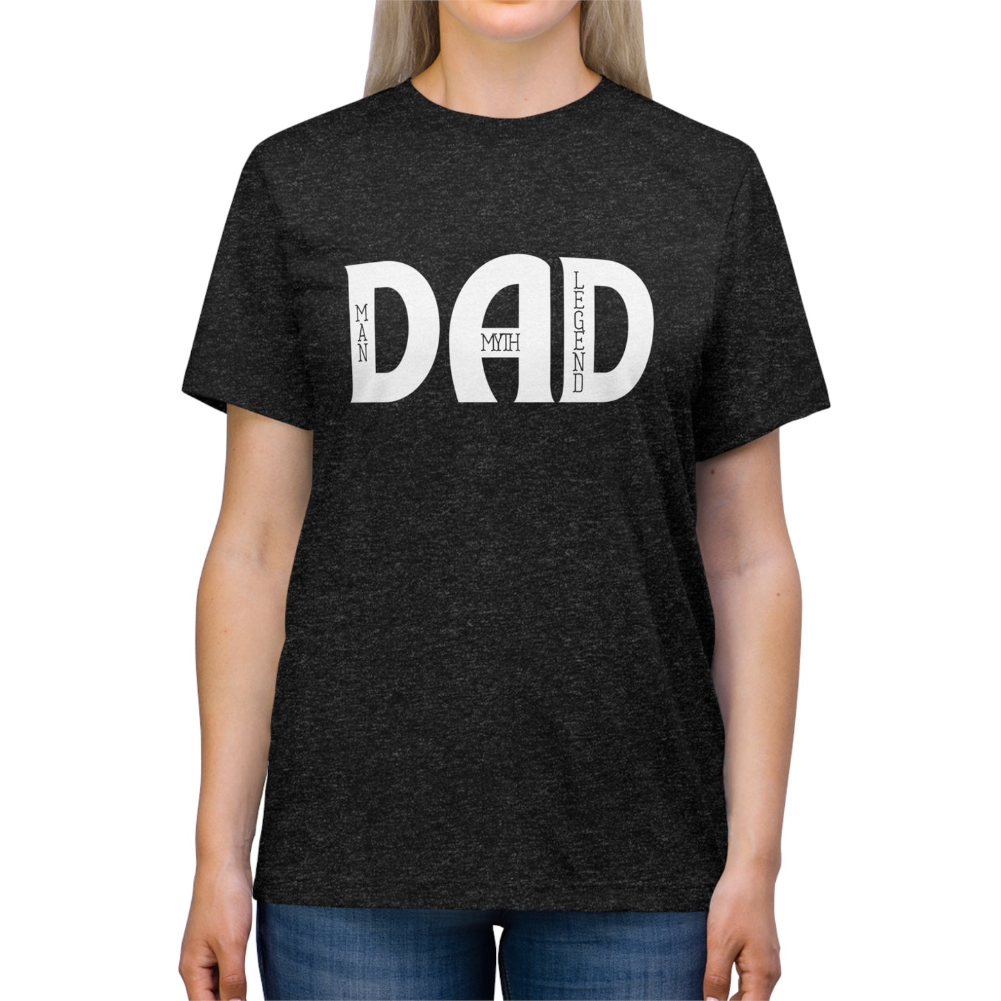 Dad: Man, Myth, Legend Triblend Tee