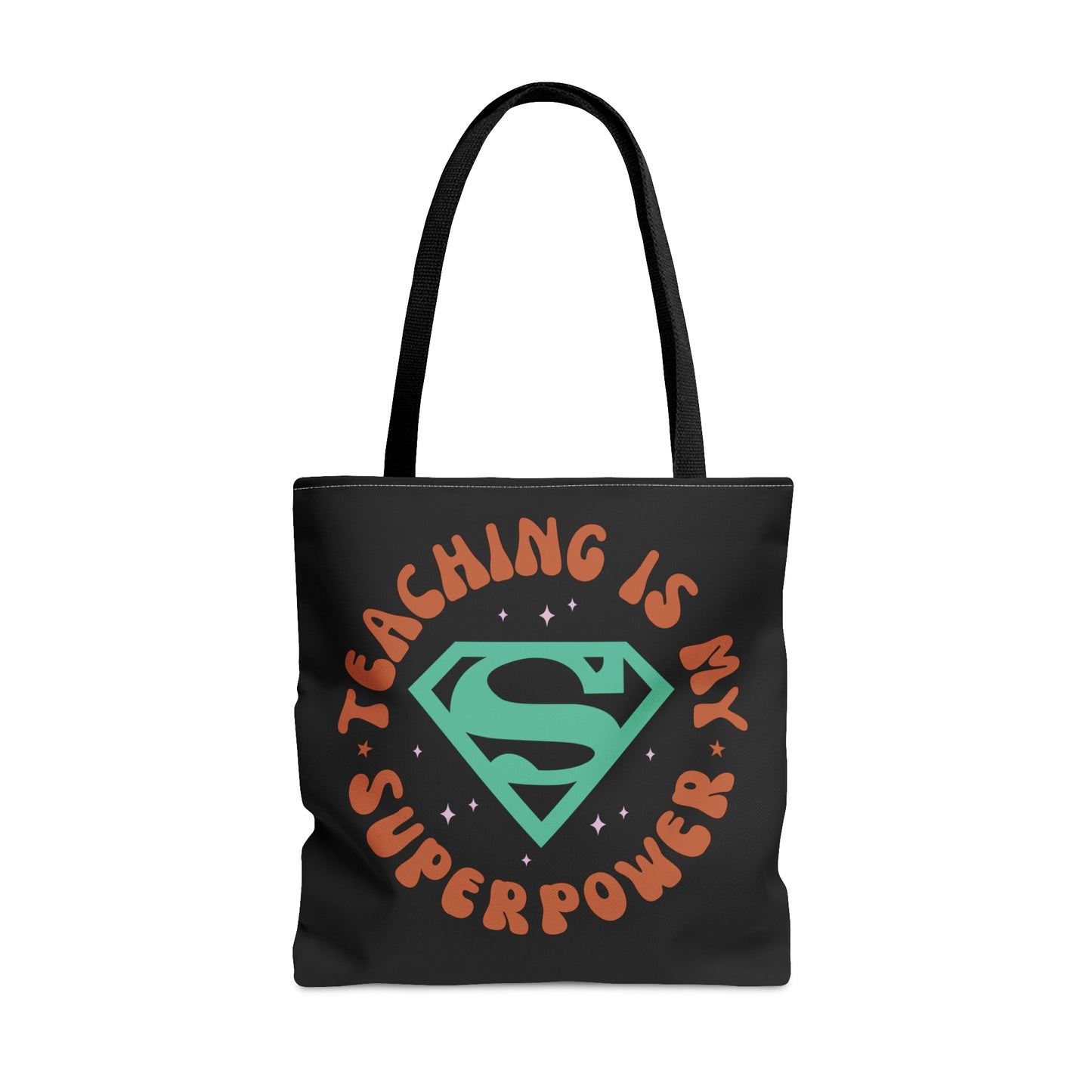 Teaching is My Superpower Tote Bag