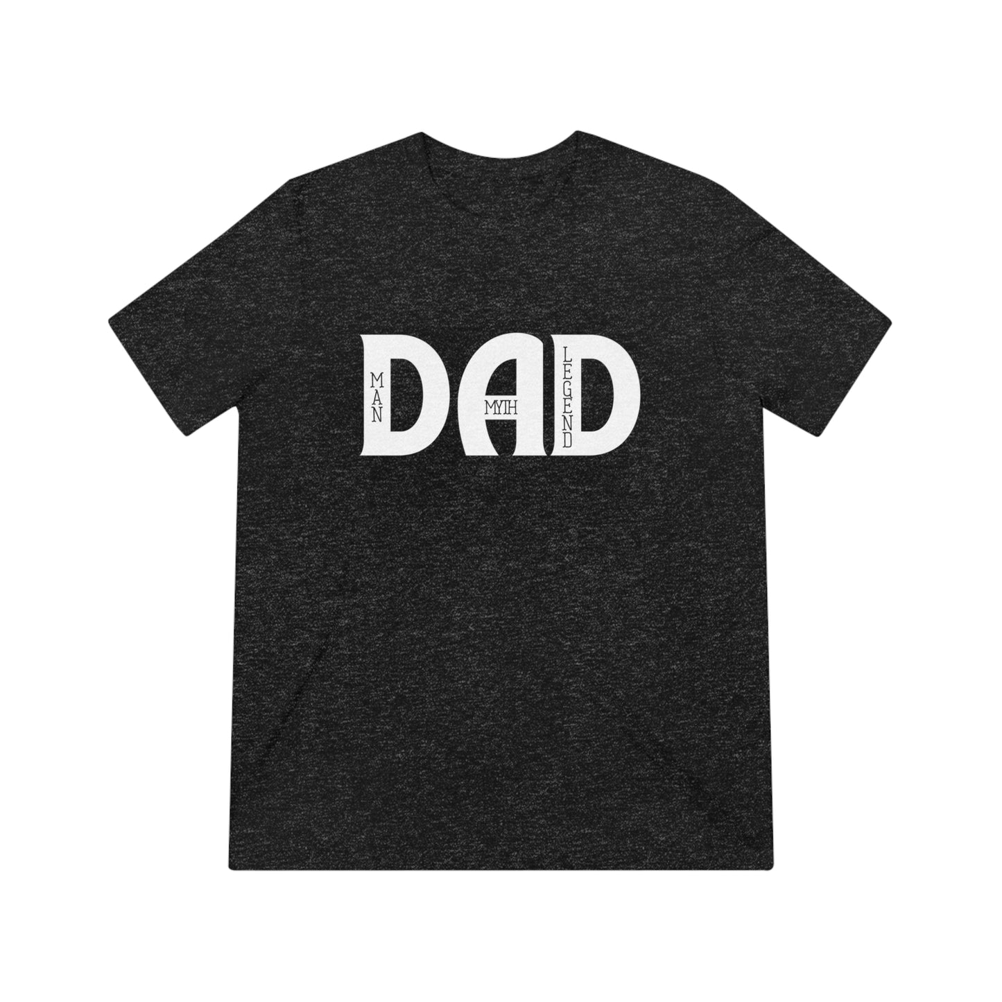 Dad: Man, Myth, Legend Triblend Tee