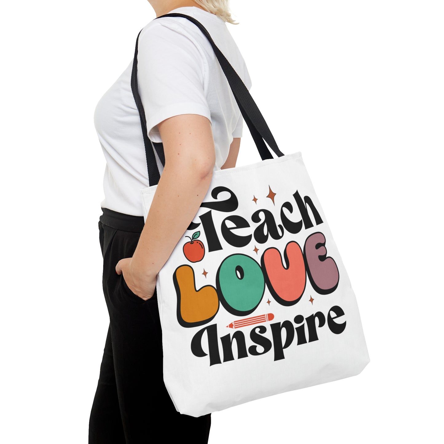 Teach Love Inspire Tote Bag