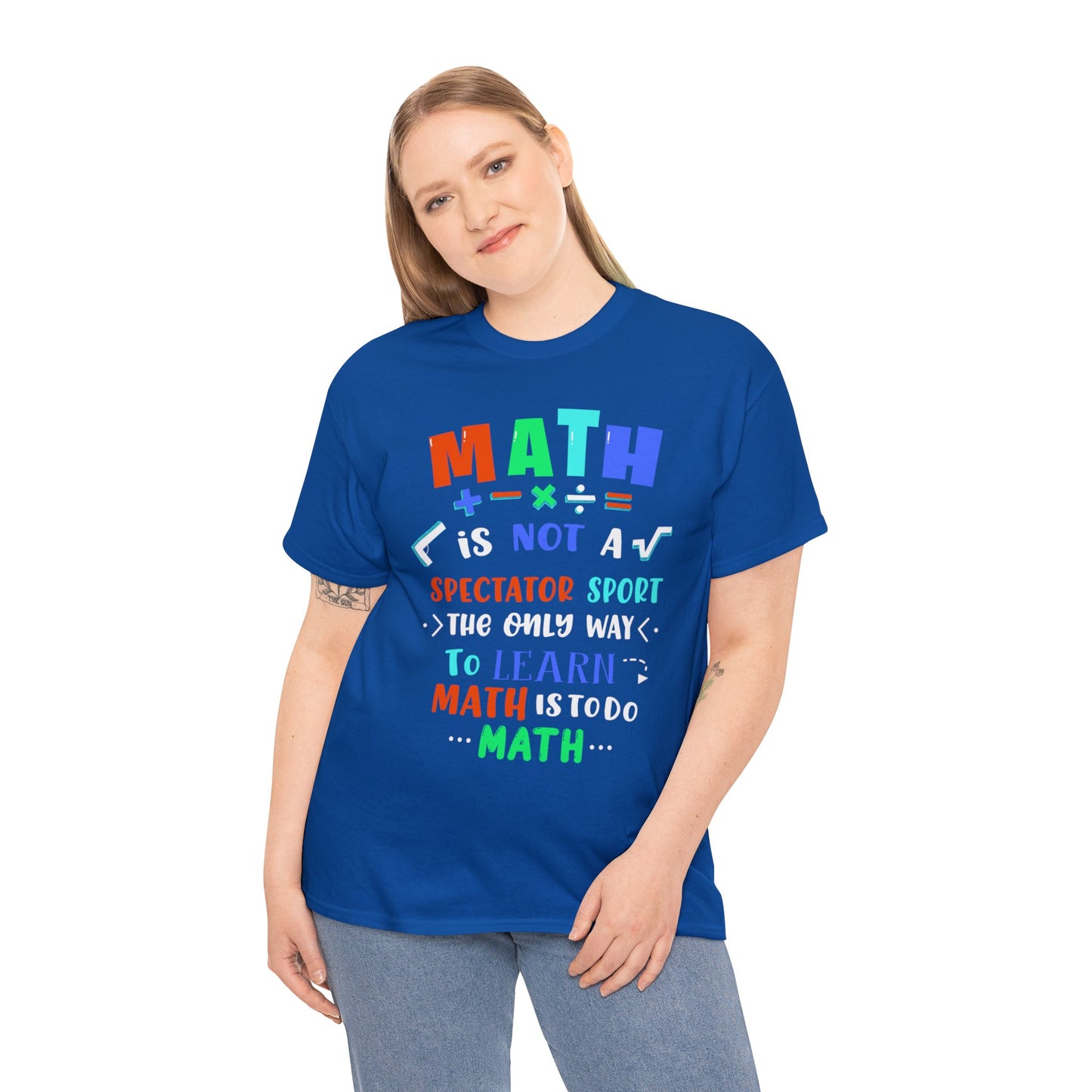 Math is Not a Spectator Sport Heavy Cotton Tee