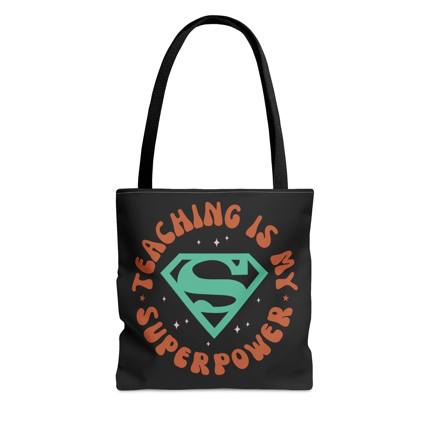 Teaching is My Superpower Tote Bag