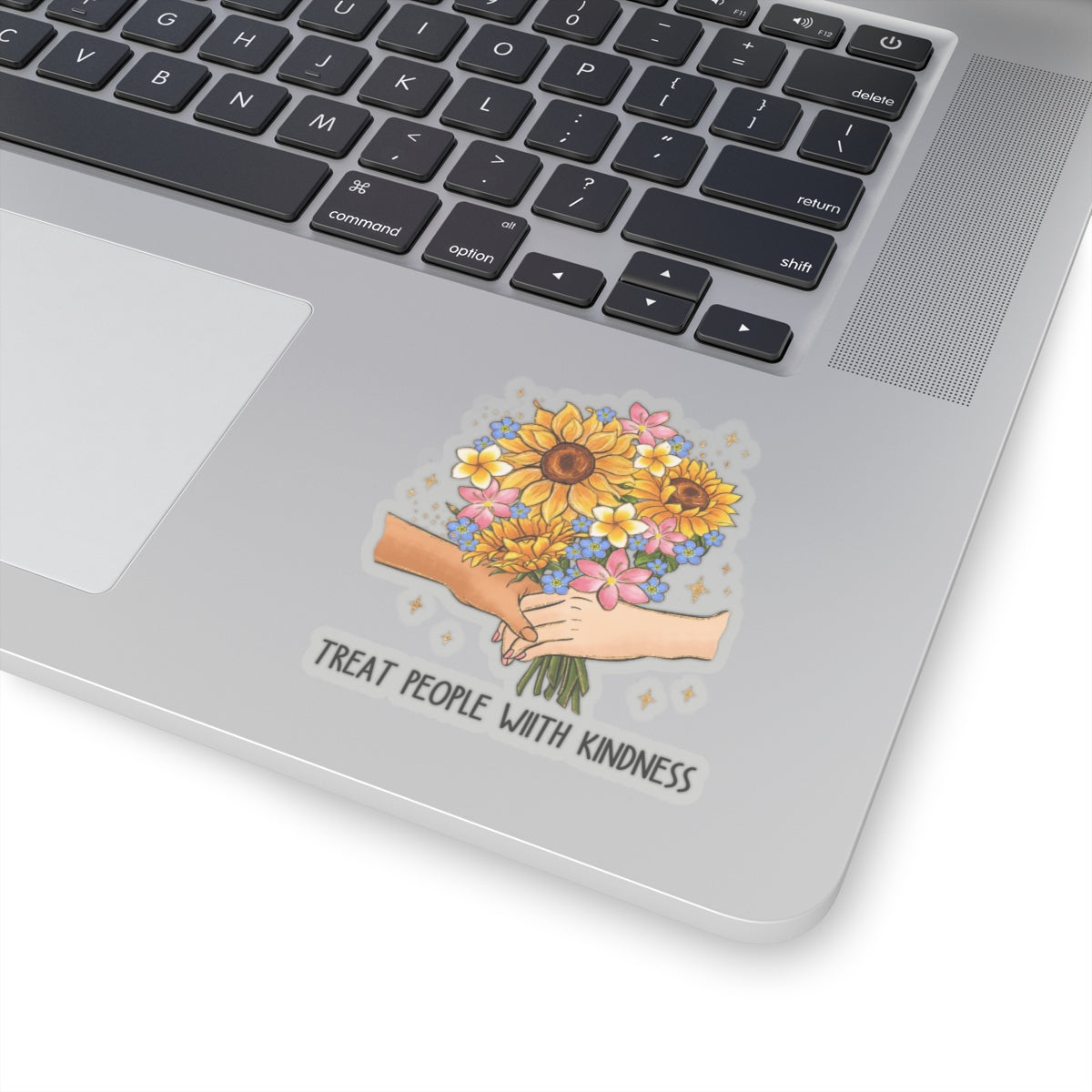 Treat People With Kindness Bouquet Kiss-Cut Sticker