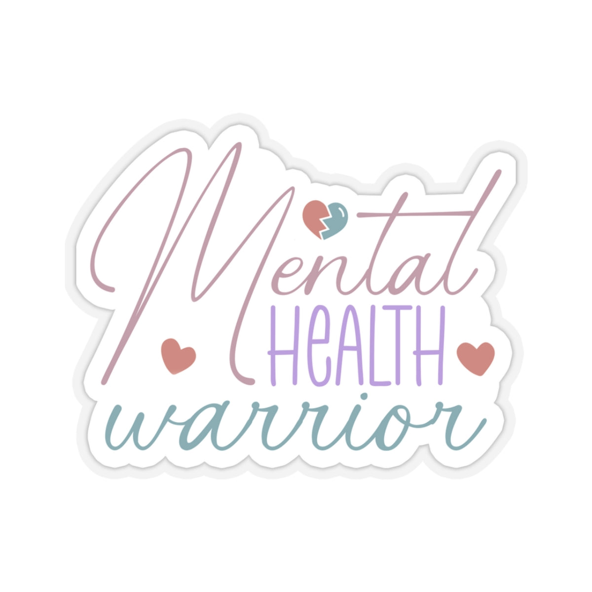 Mental Health Warrior Kiss-Cut Sticker