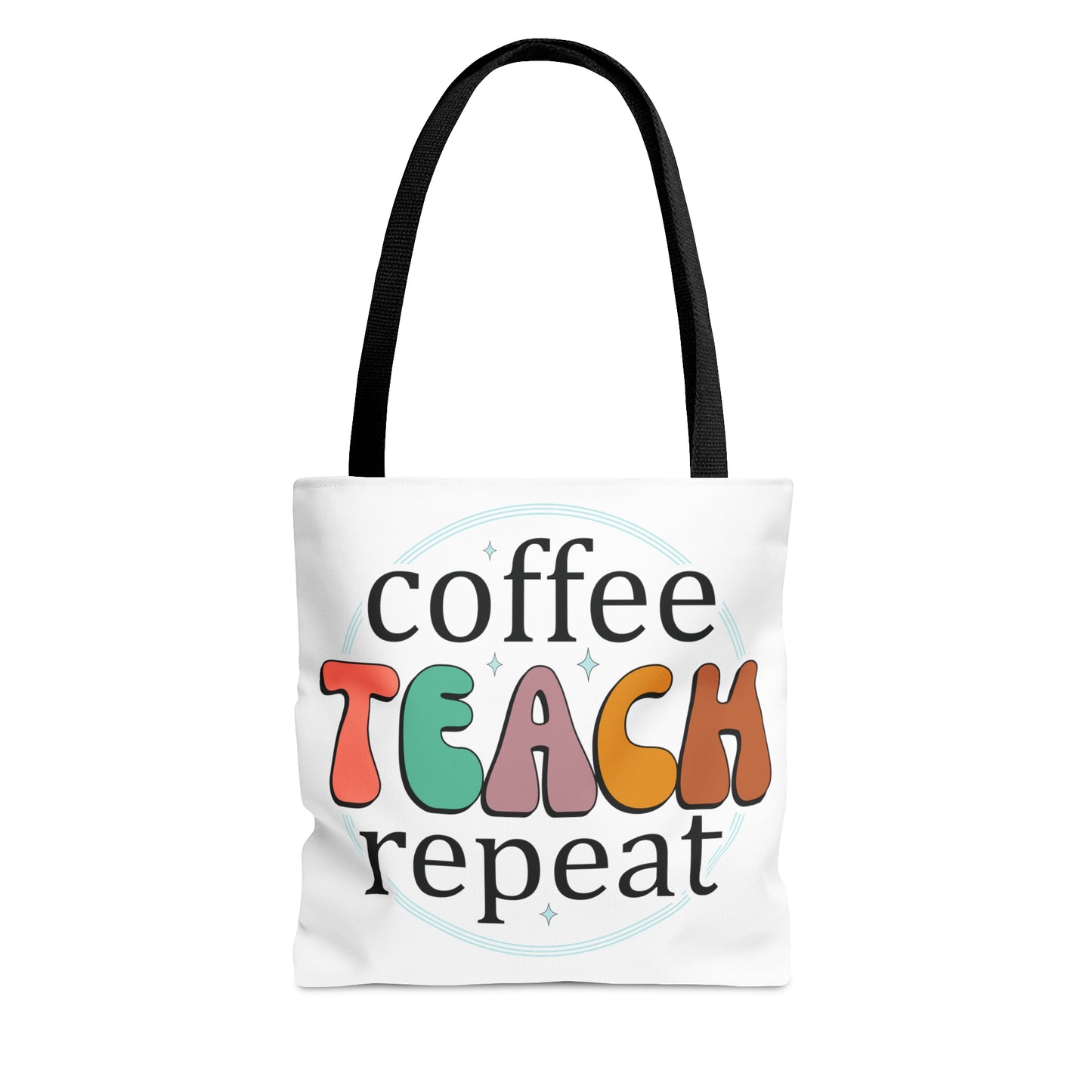 Coffee Teach Repeat Tote Bag