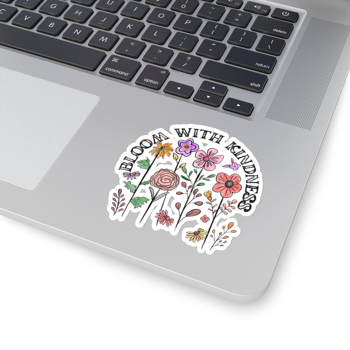 Bloom With Kindness Kiss-Cut Sticker