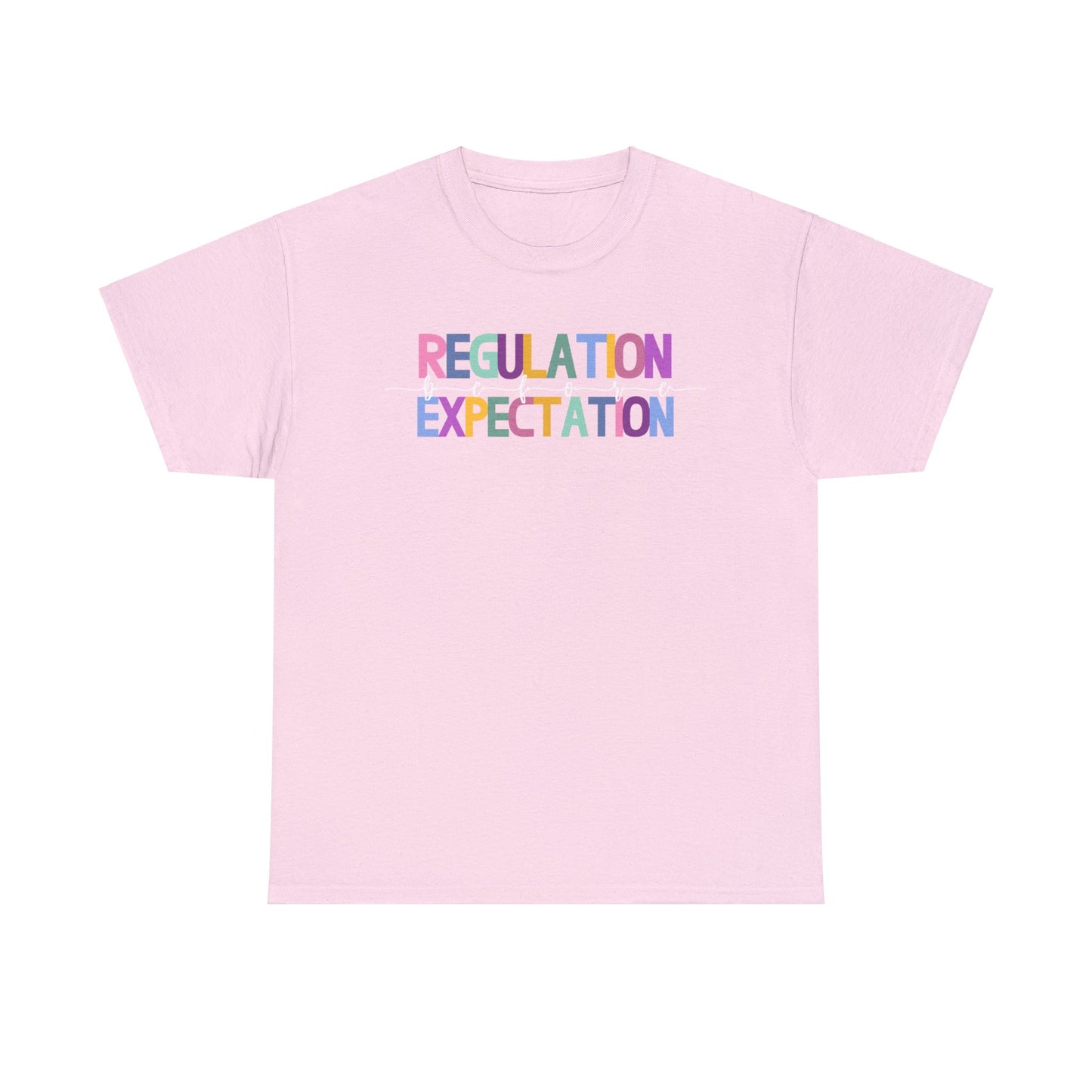 Regulation Before Expectation Heavy Cotton Tee