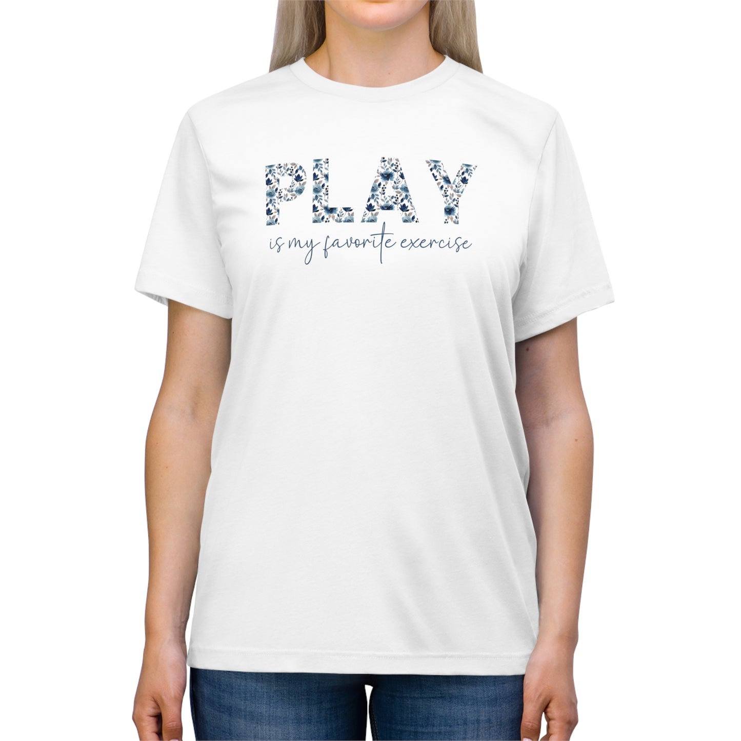 Play is My Favorite Exercise Triblend Tee