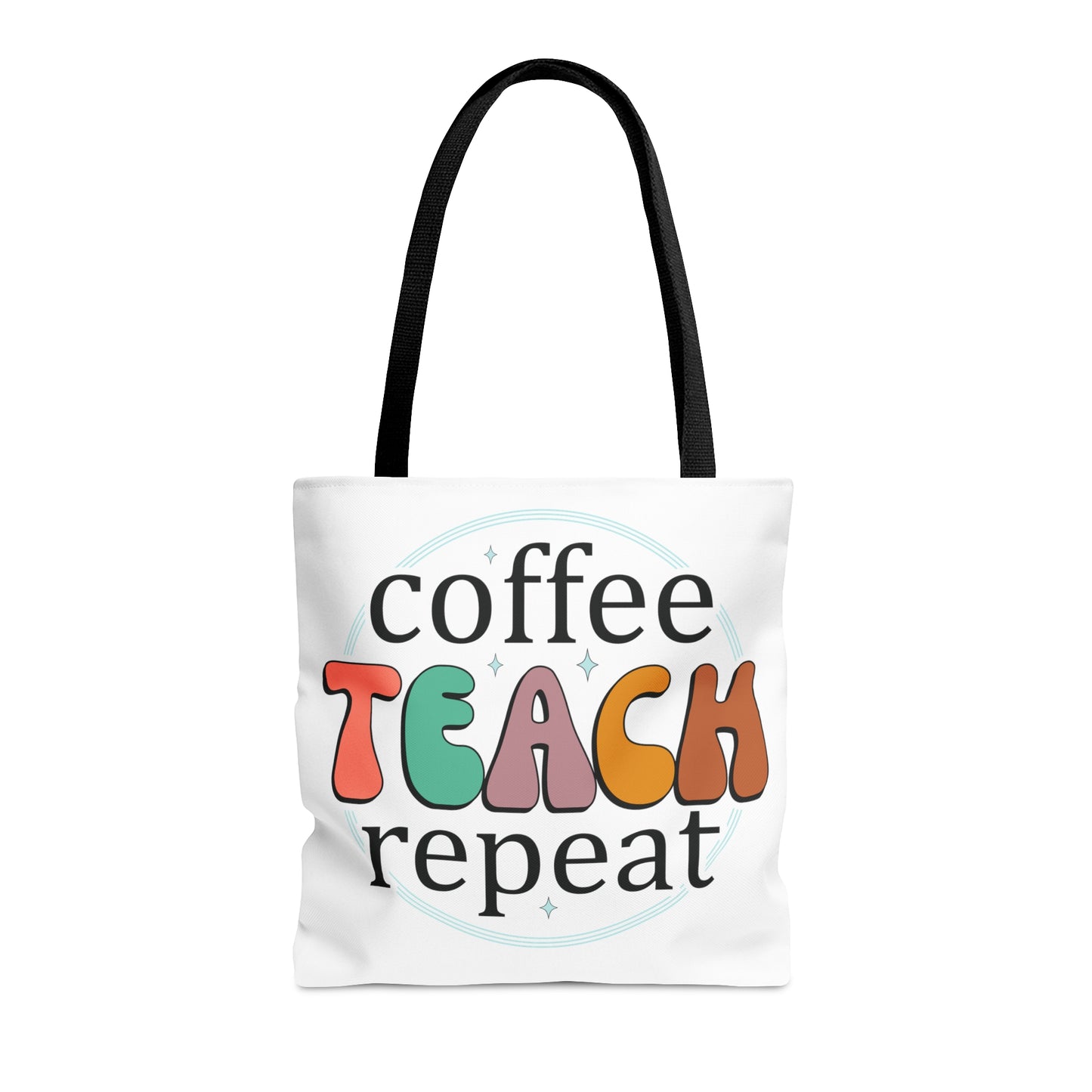 Coffee Teach Repeat Tote Bag