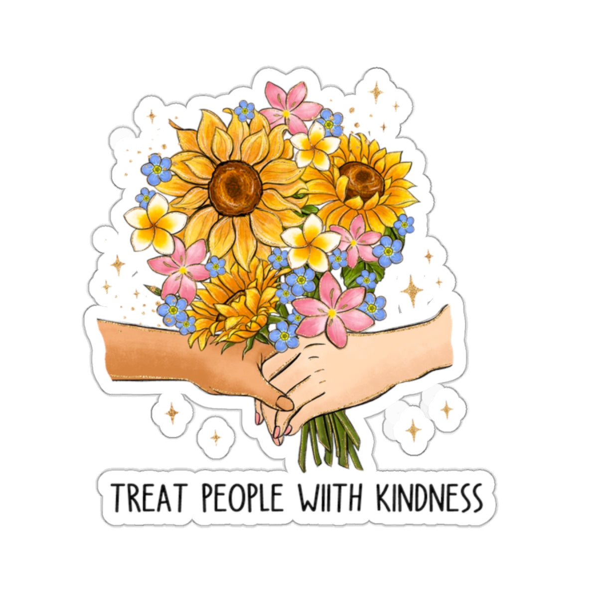 Treat People With Kindness Bouquet Kiss-Cut Sticker