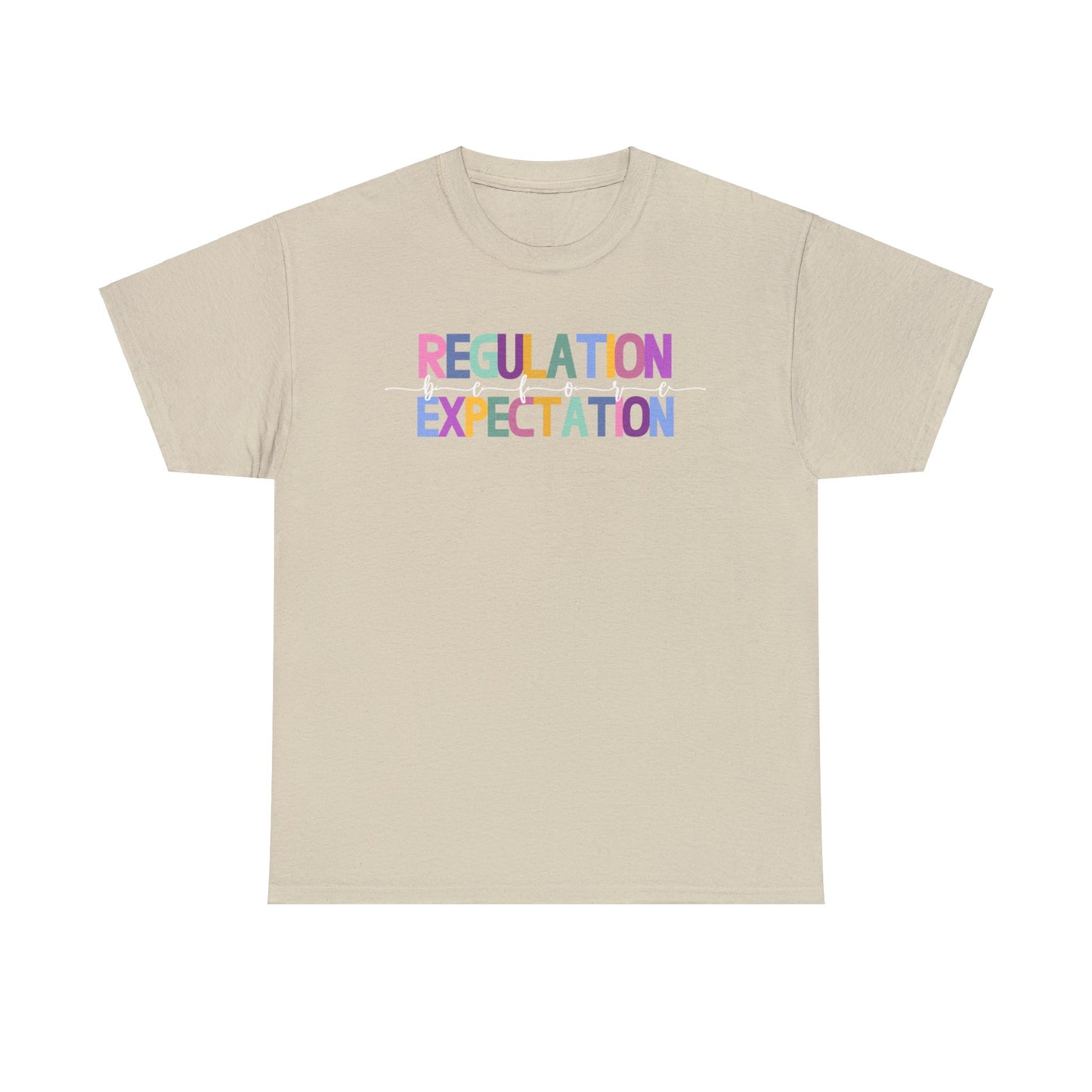 Regulation Before Expectation Heavy Cotton Tee