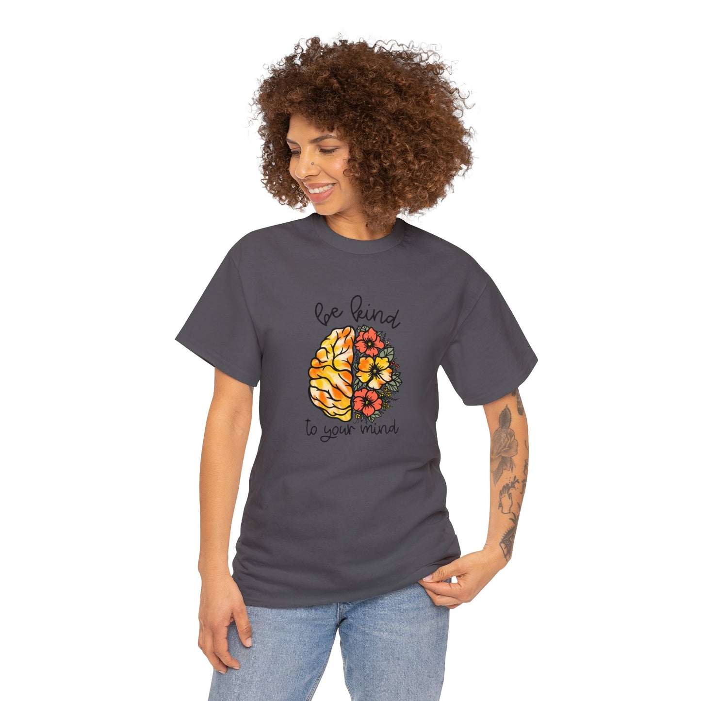 Be Kind To Your Mind Heavy Cotton Tee