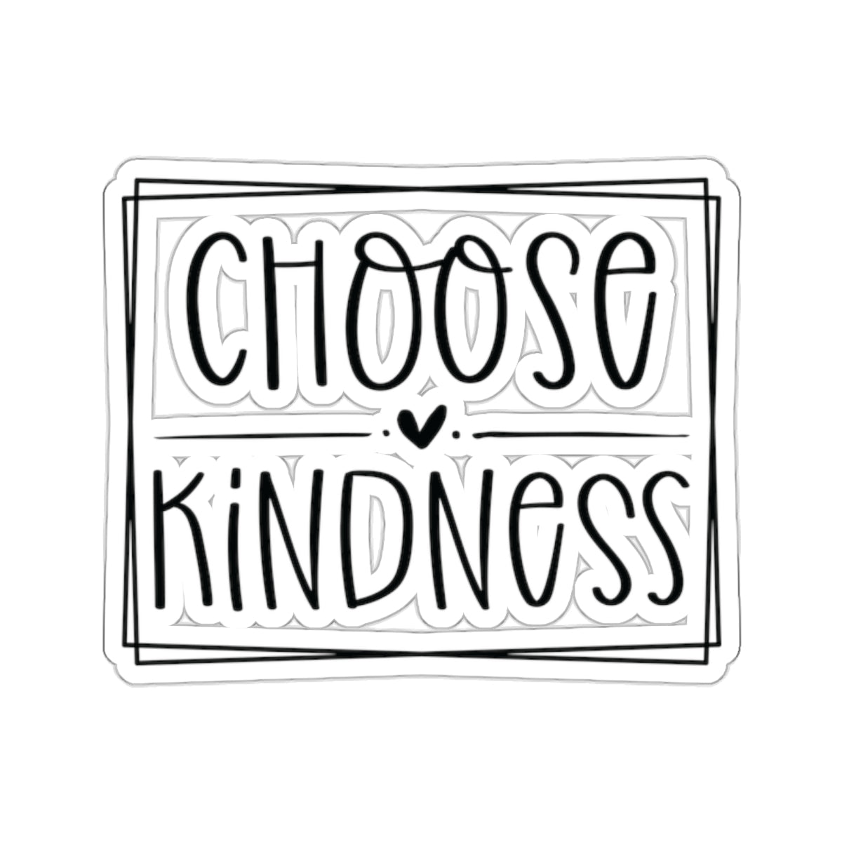 Choose Kindness Kiss-Cut Sticker