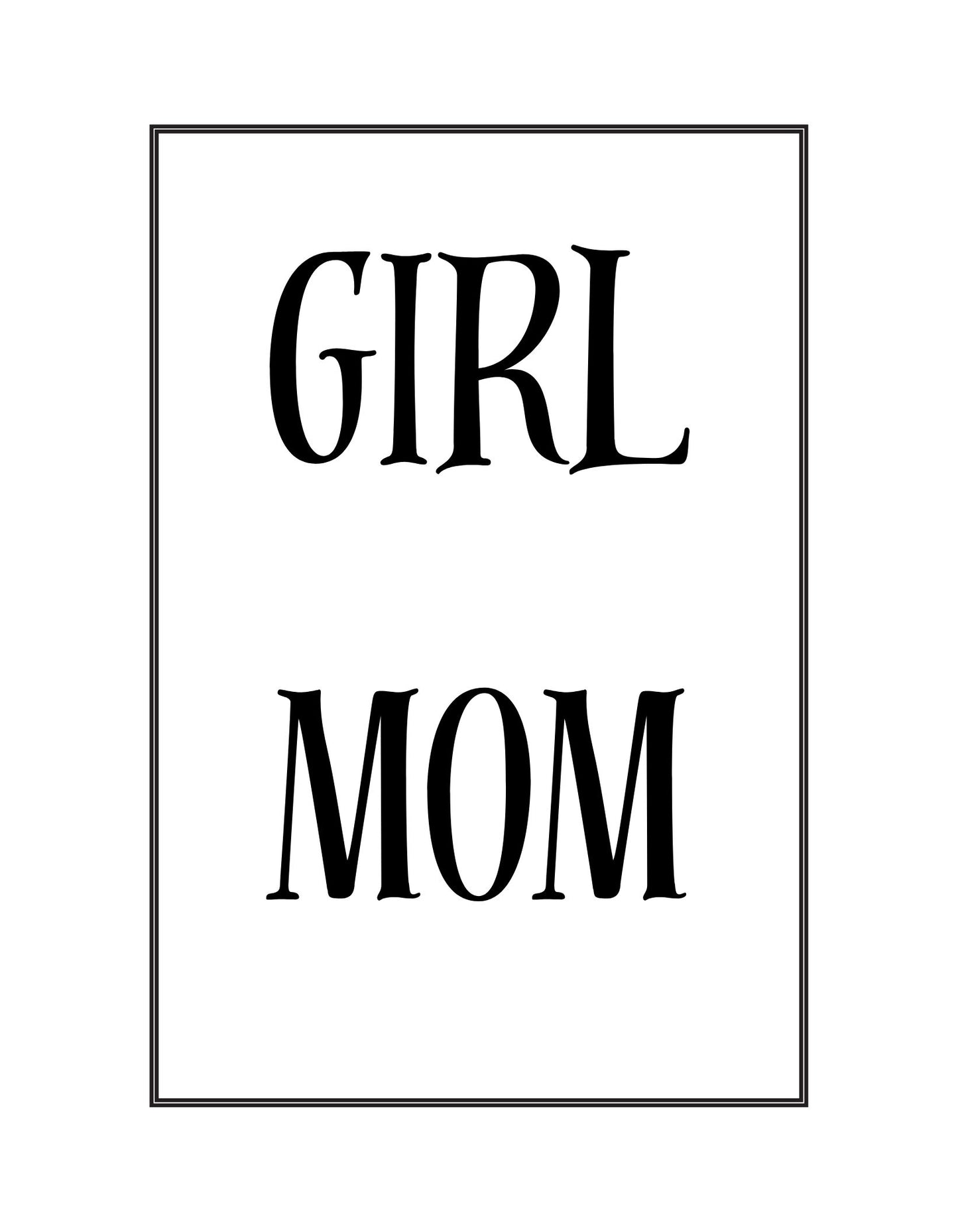 Girl Mom Digital Download