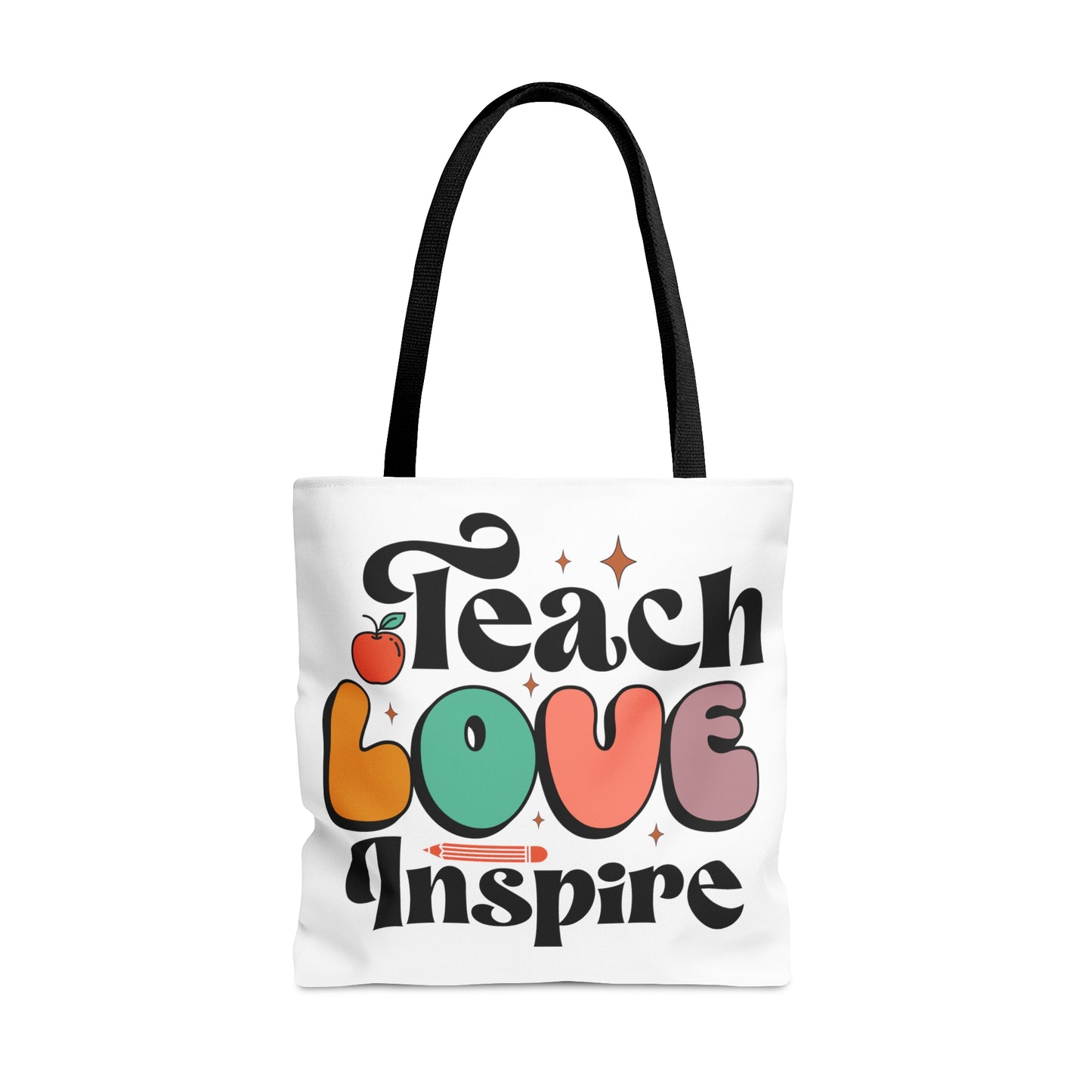 Teach Love Inspire Tote Bag