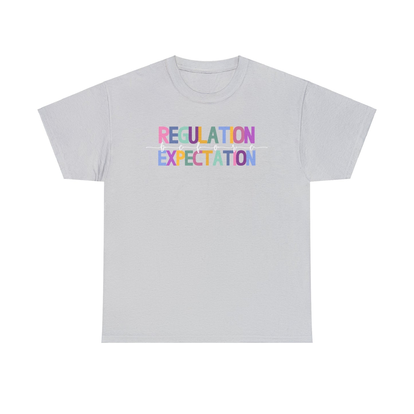 Regulation Before Expectation Heavy Cotton Tee