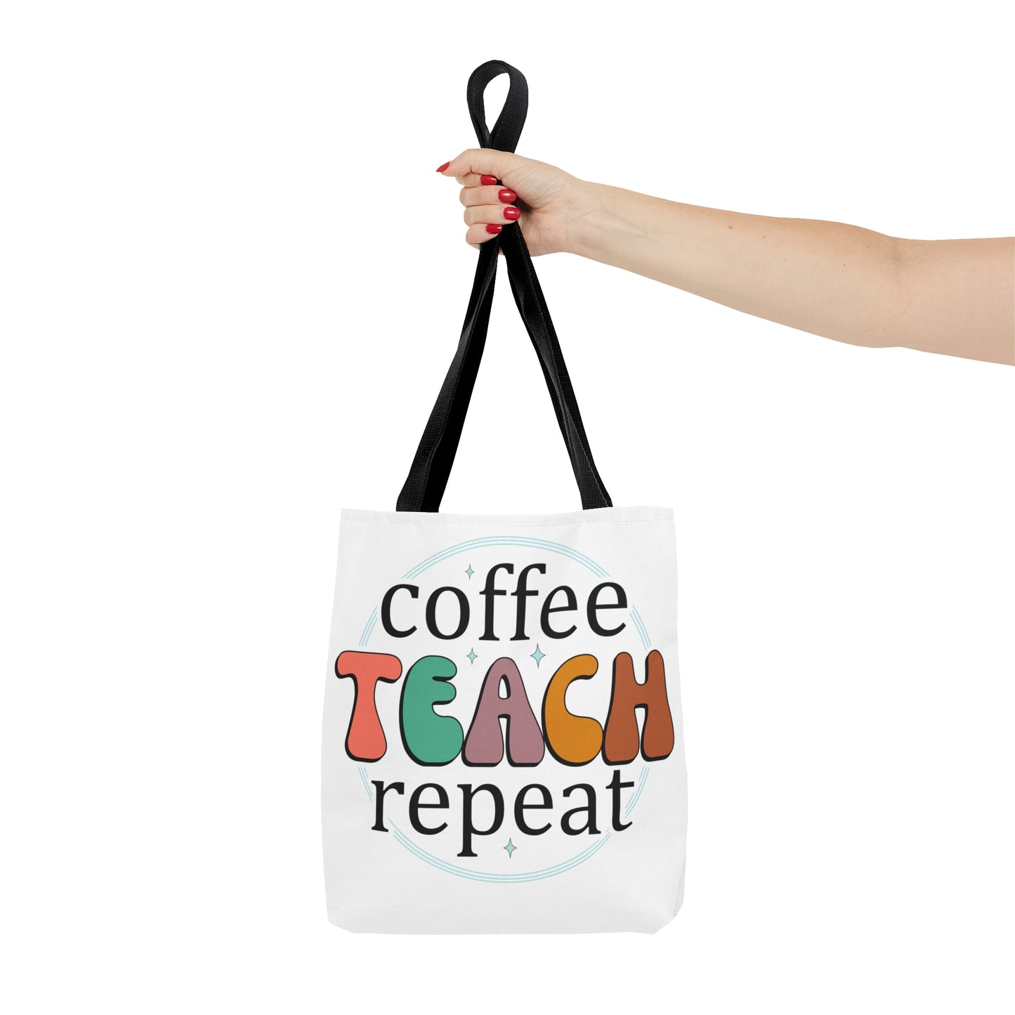Coffee Teach Repeat Tote Bag