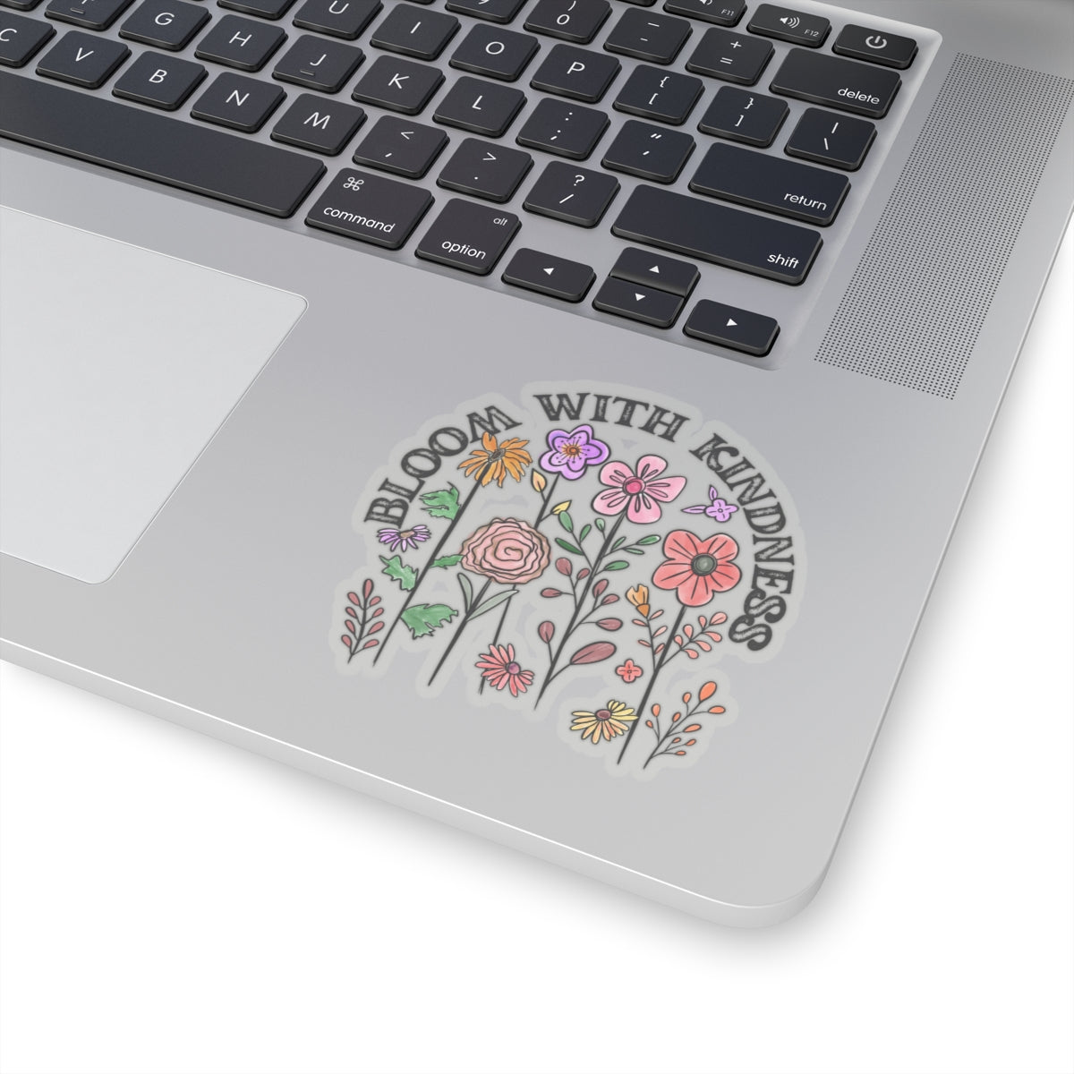 Bloom With Kindness Kiss-Cut Sticker