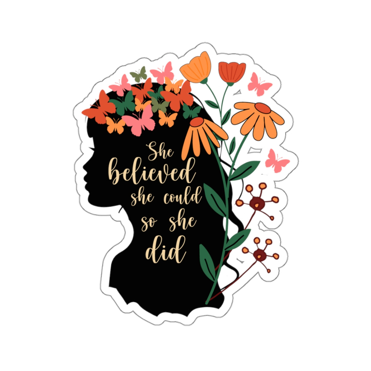 She Believed She Could So She Did Kiss-Cut Sticker