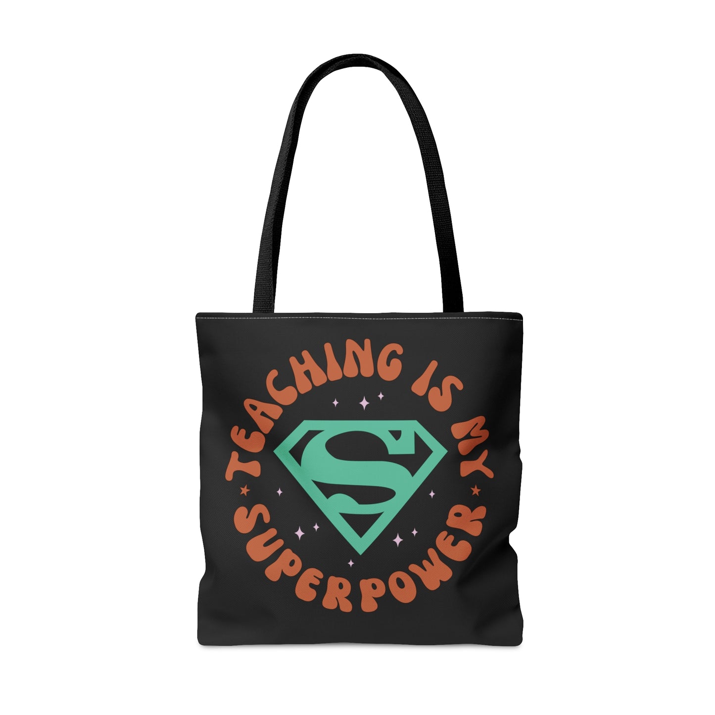 Teaching is My Superpower Tote Bag