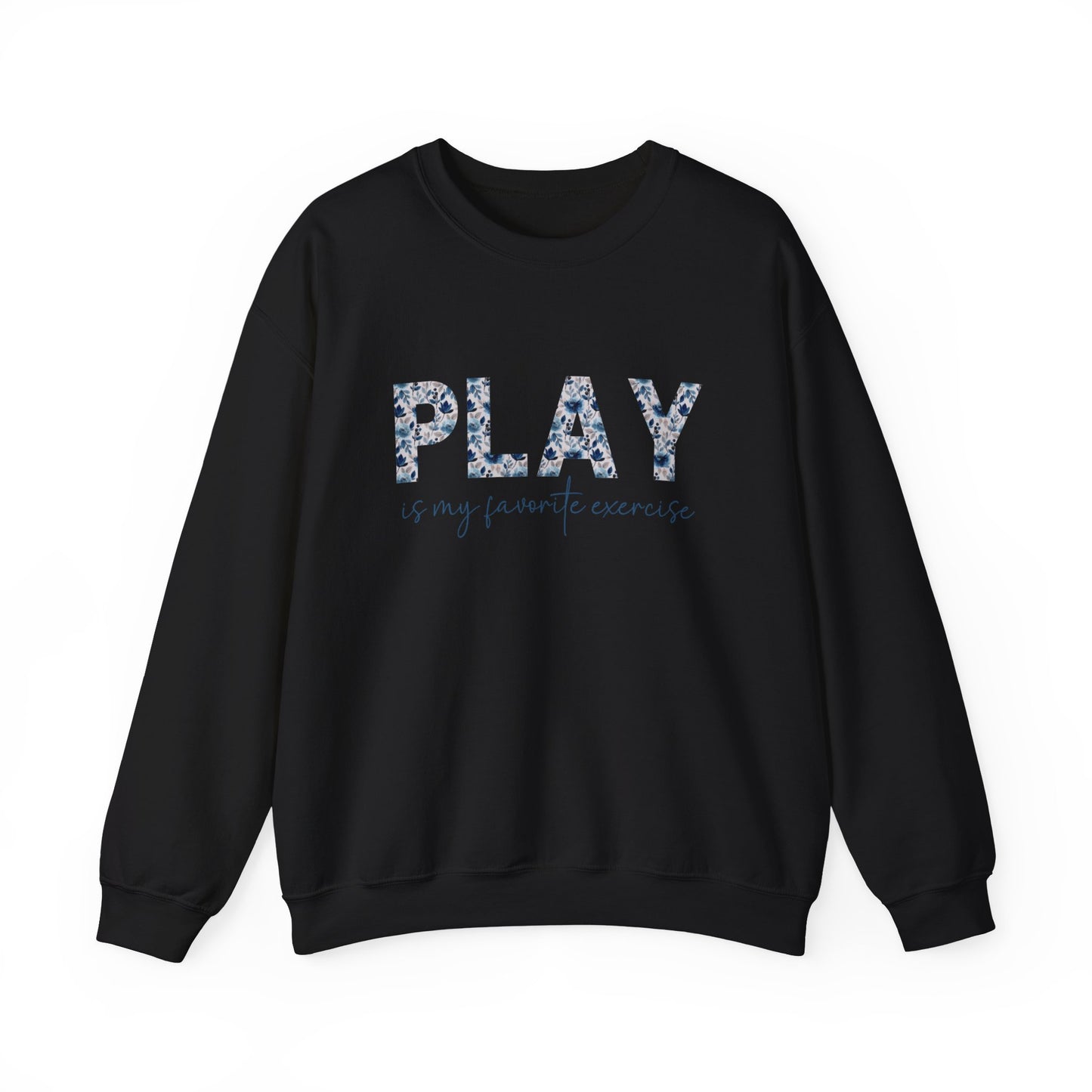 Play is My Favorite Exercise Heavy Blend™ Crewneck Sweatshirt