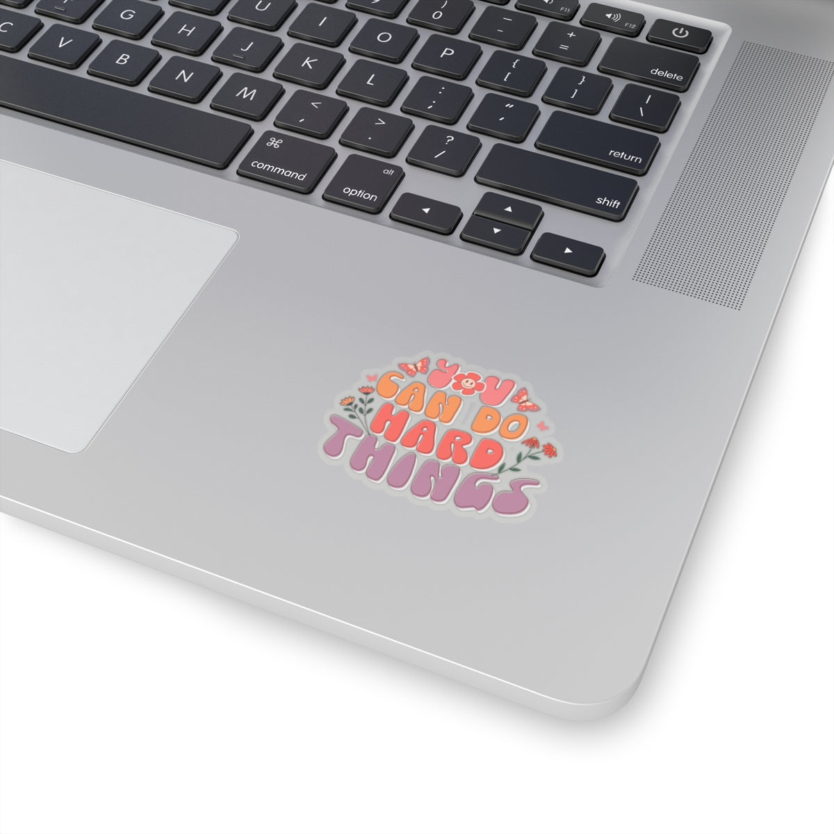 Floral You Can Do Hard Things Kiss-Cut Sticker