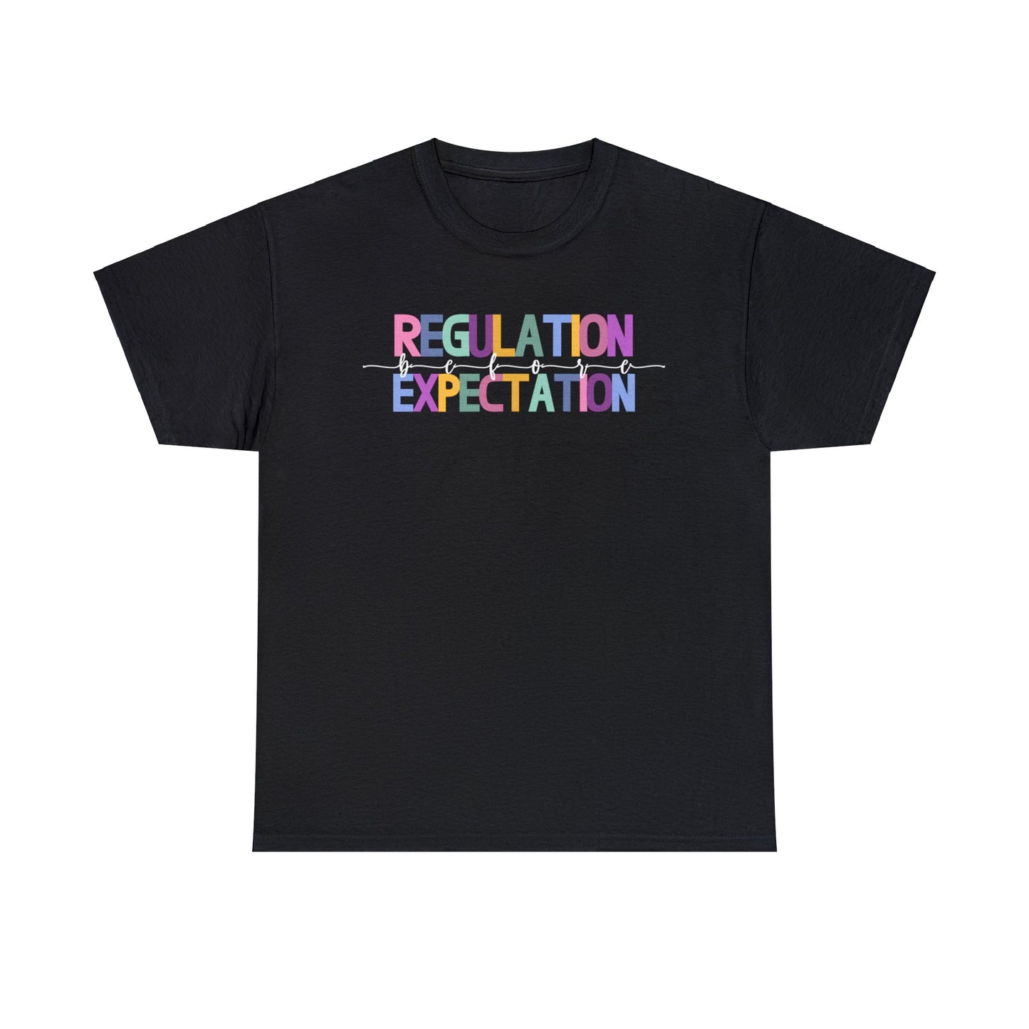 Regulation Before Expectation Heavy Cotton Tee
