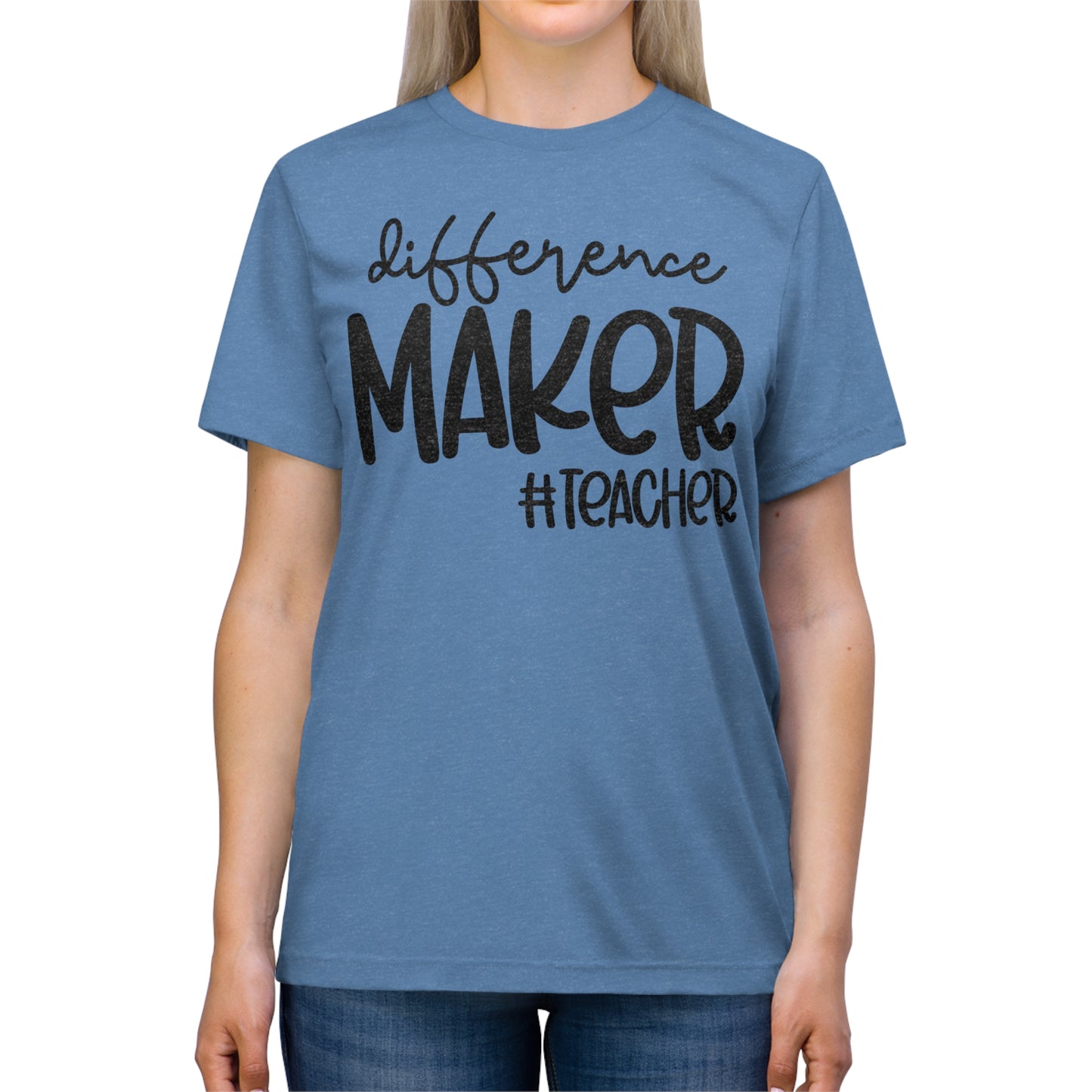Difference Maker #Teacher Triblend Tee
