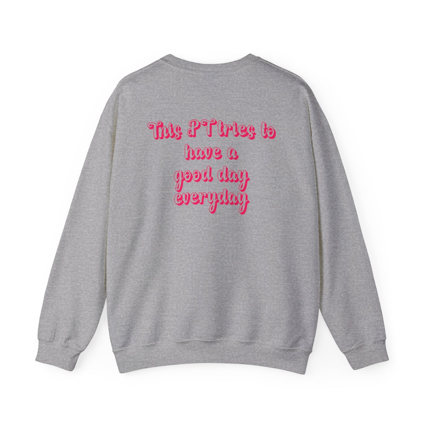 Pink and Bubbly Physical Therapist Heavy Blend™ Crewneck Sweatshirt