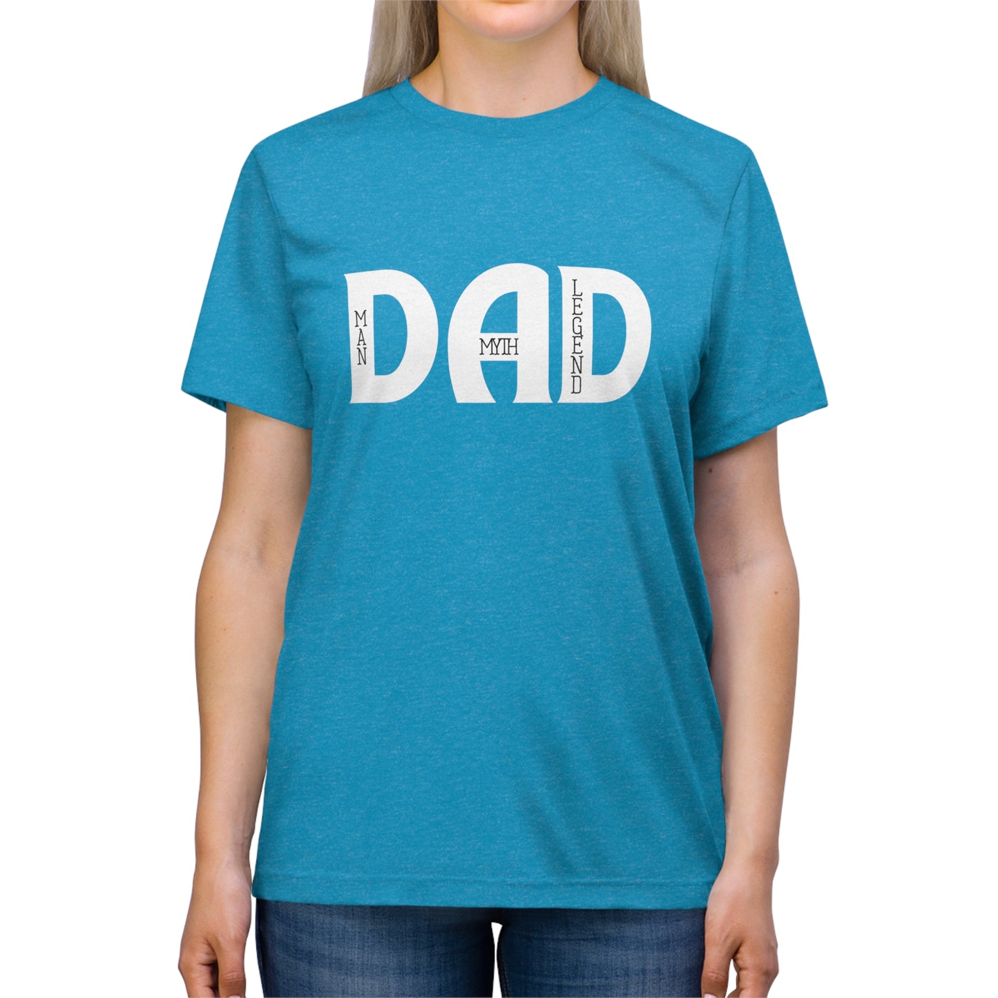 Dad: Man, Myth, Legend Triblend Tee