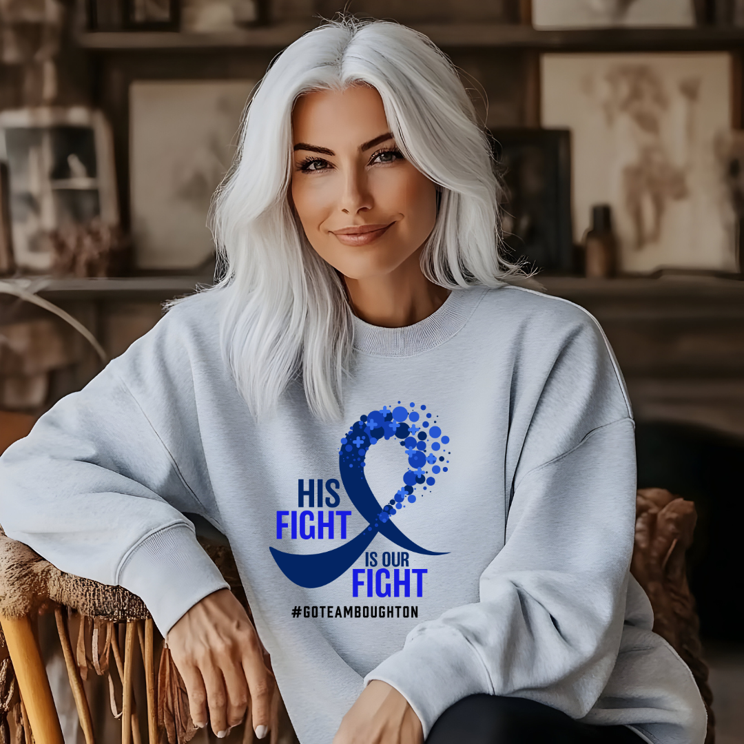 His Fight is Our Fight Sweatshirt