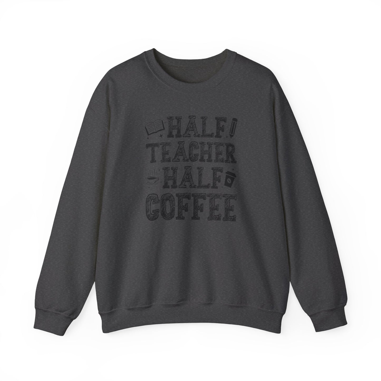 Half Coffee Half Teacher Heavy Blend™ Crewneck Sweatshirt