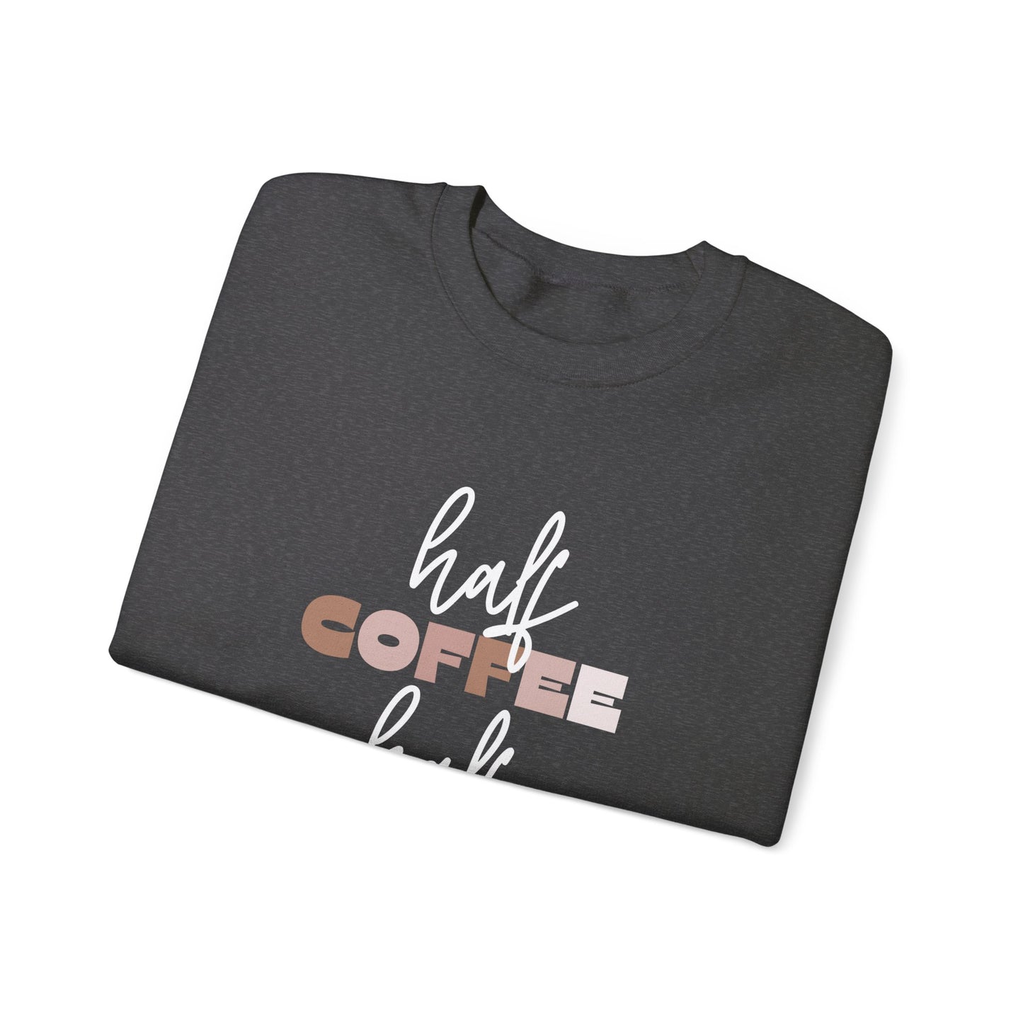 Half Coffee Half Mom Heavy Blend™ Crewneck Sweatshirt