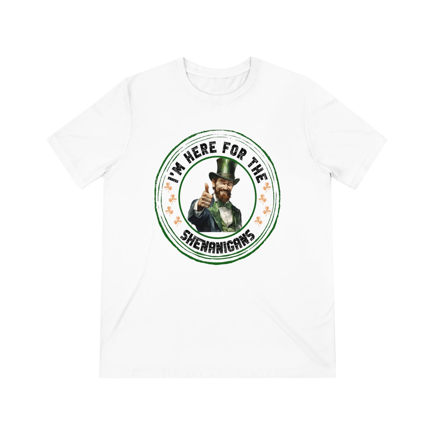 I'm Here for the Shenanigans Triblend Tee