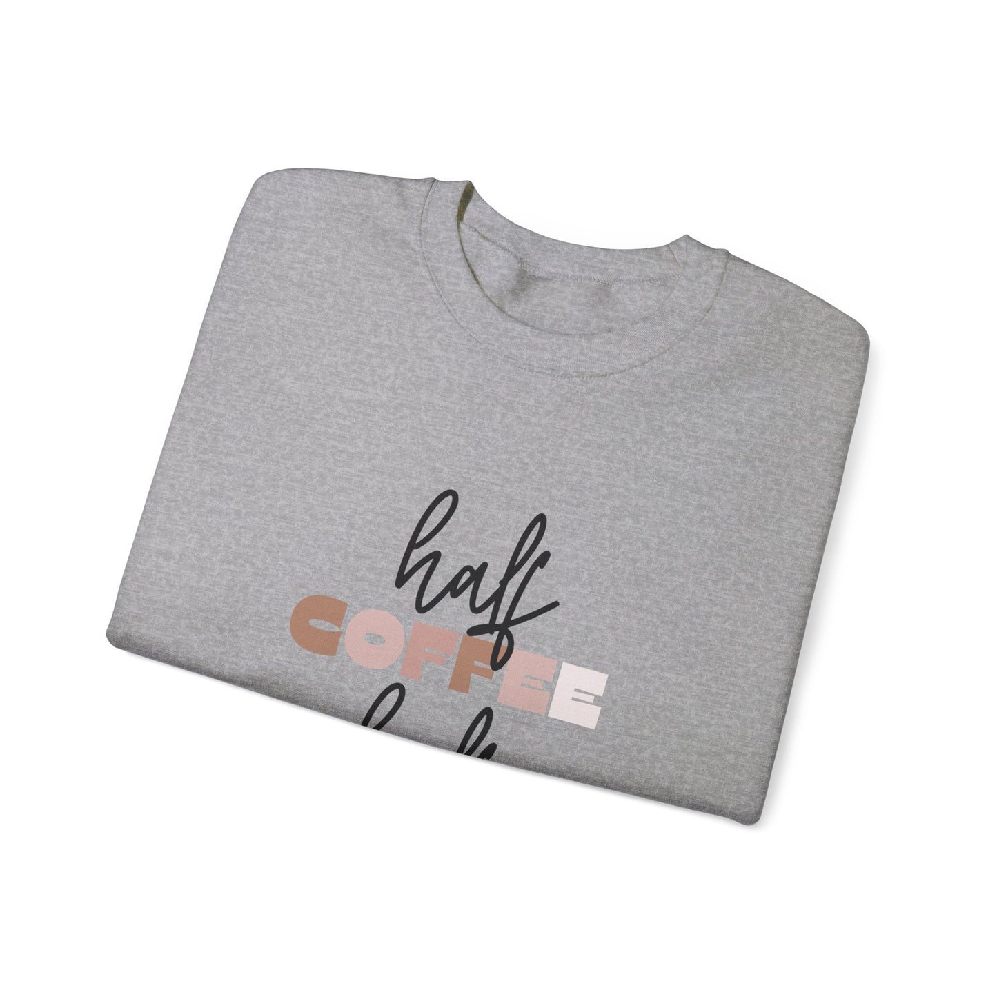Half Coffee Half Mom Heavy Blend™ Crewneck Sweatshirt