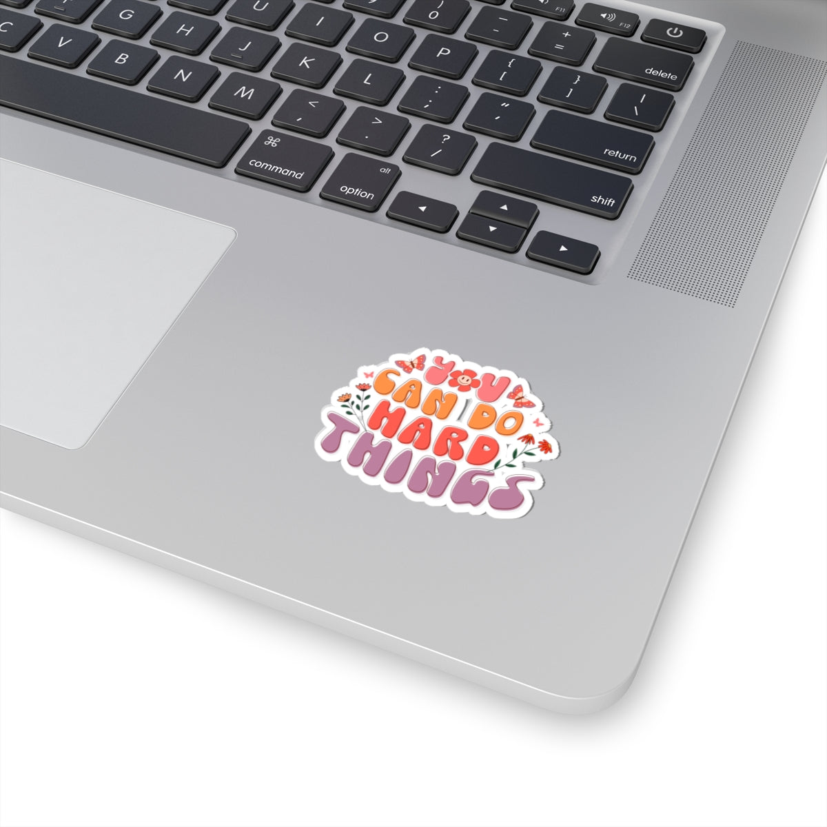 Floral You Can Do Hard Things Kiss-Cut Sticker