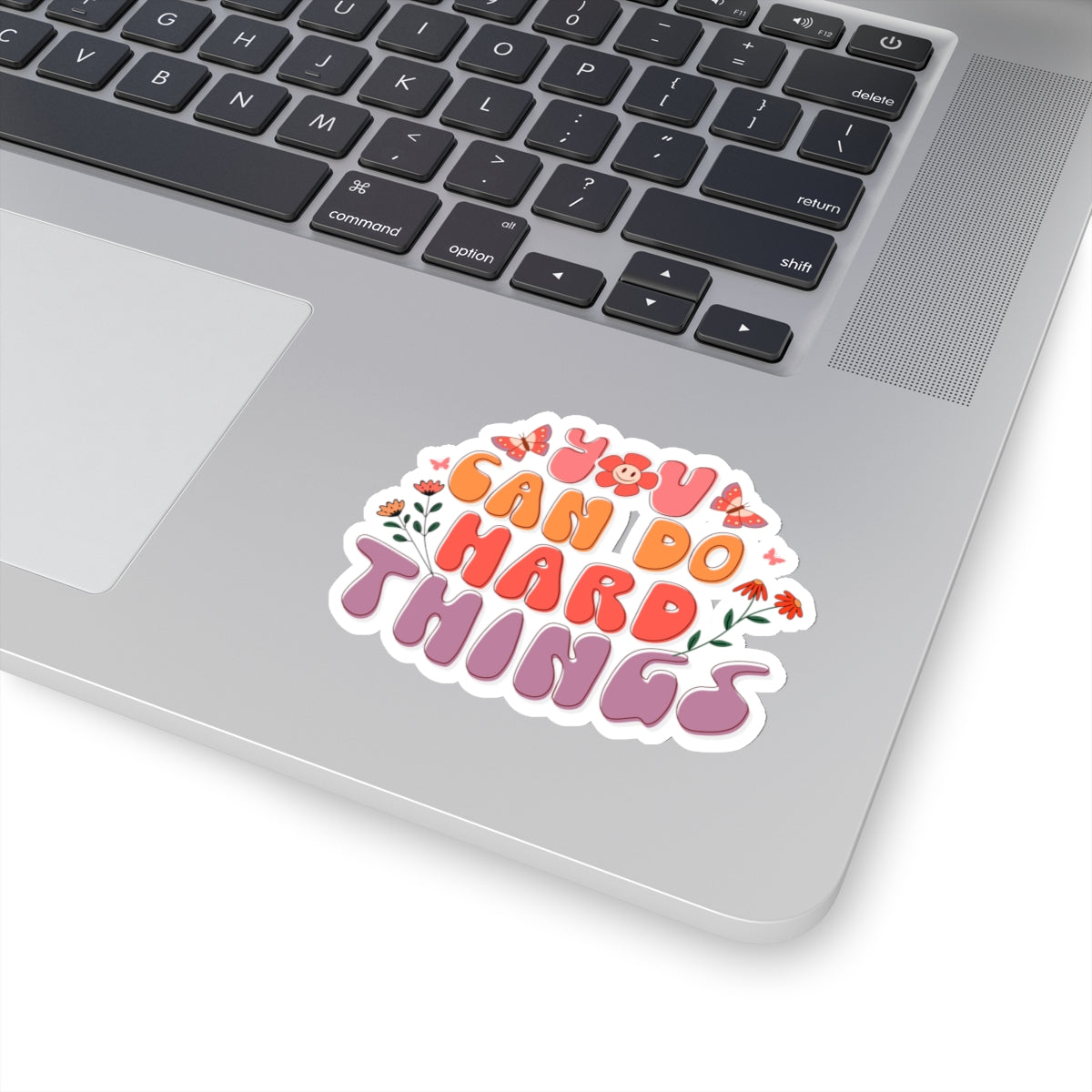 Floral You Can Do Hard Things Kiss-Cut Sticker