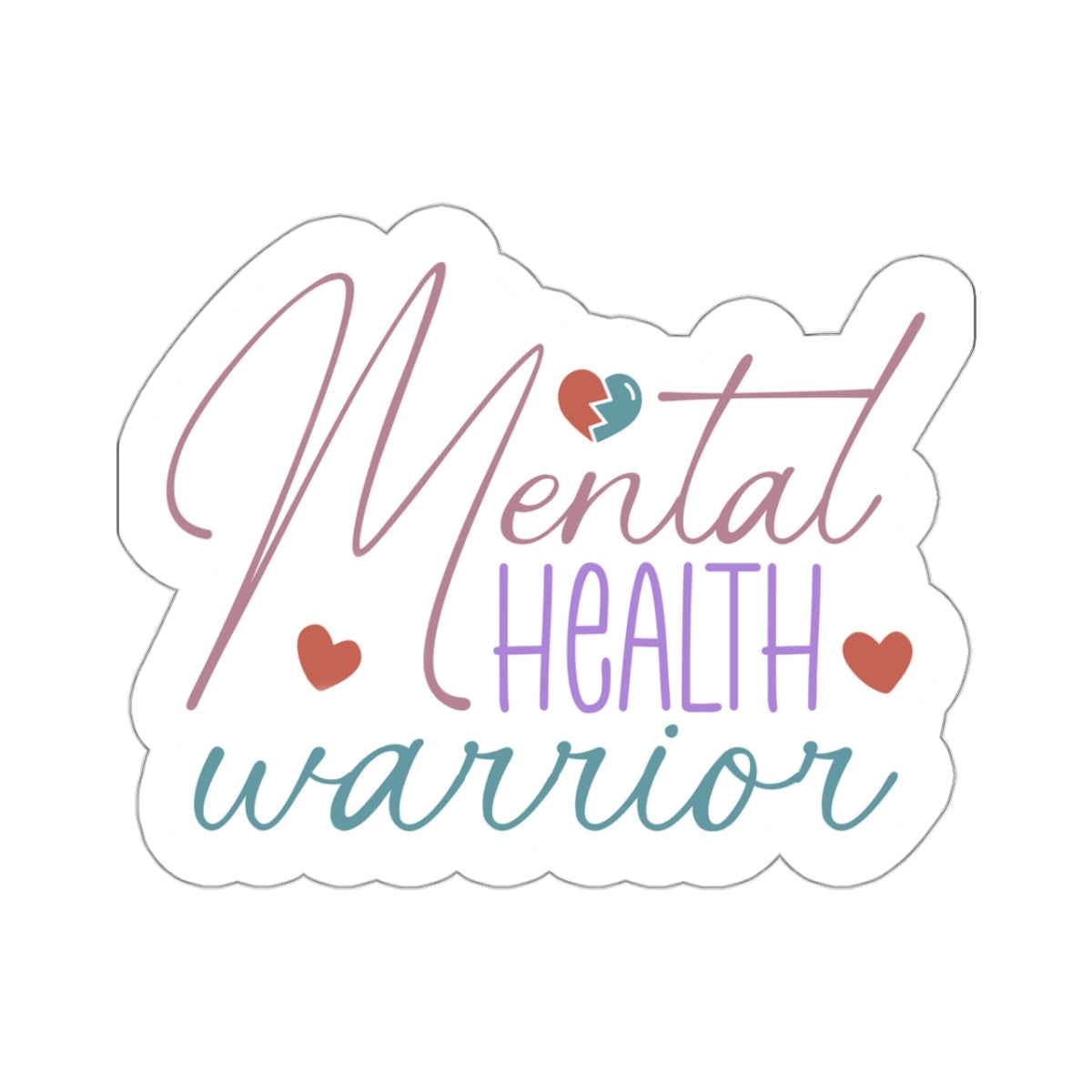 Mental Health Warrior Kiss-Cut Sticker