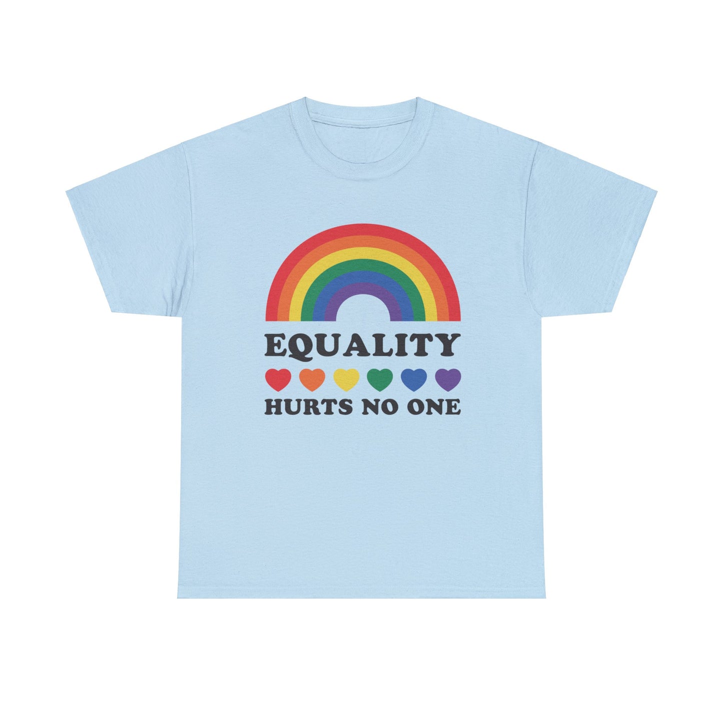 Equality Hurts No One Heavy Cotton Tee