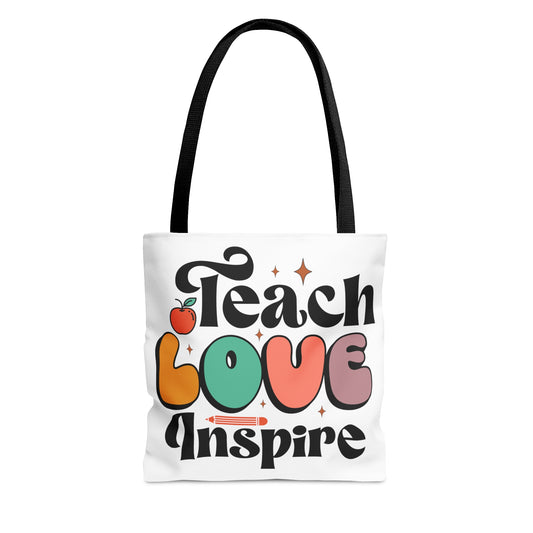 Teach Love Inspire Tote Bag