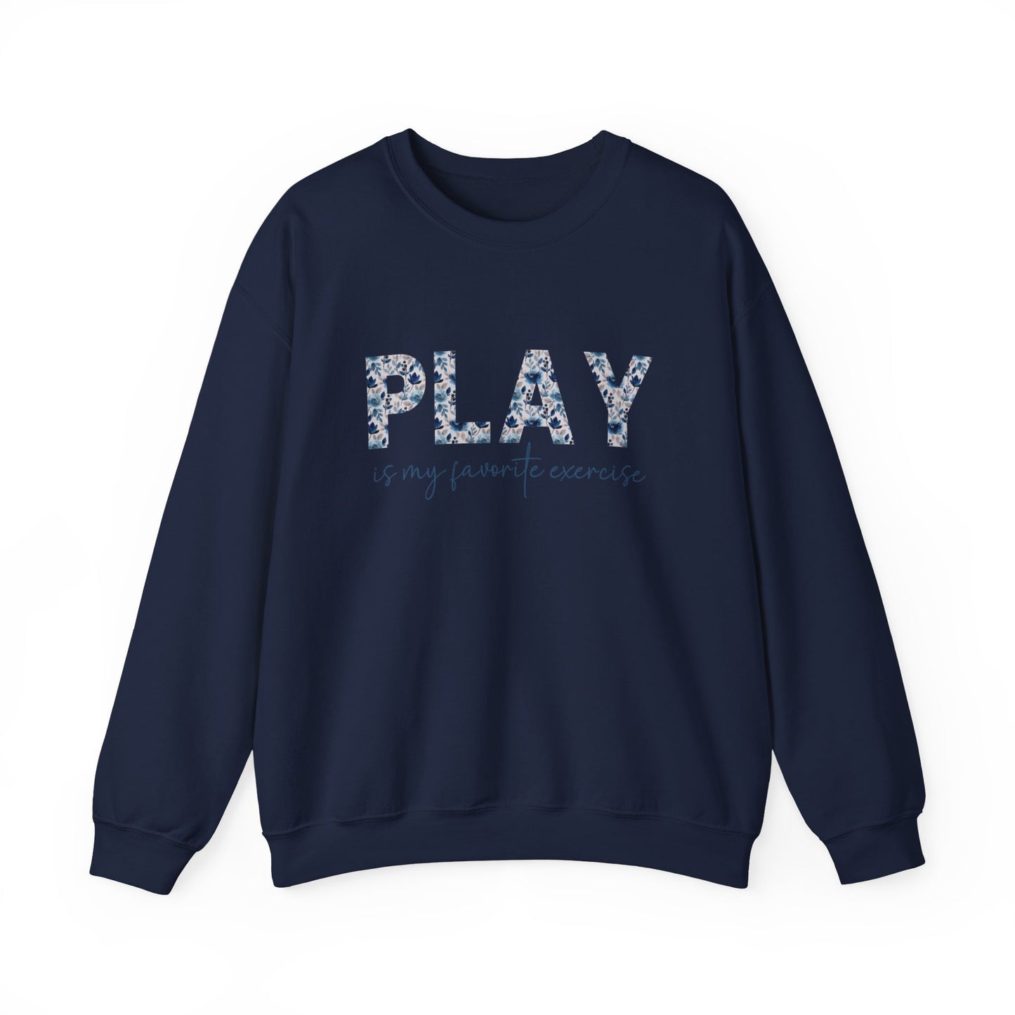 Play is My Favorite Exercise Heavy Blend™ Crewneck Sweatshirt