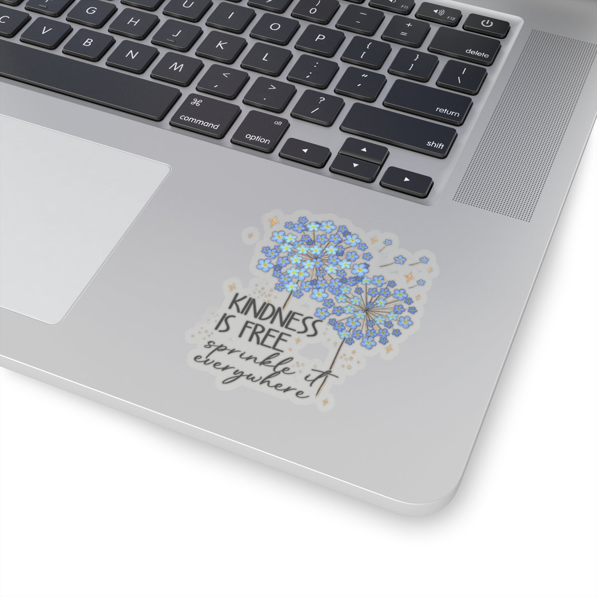 Kindness Is Free Sprinkle It Everywhere Kiss-Cut Sticker