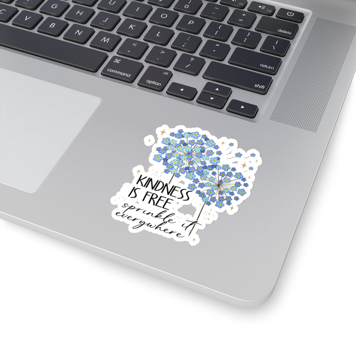 Kindness Is Free Sprinkle It Everywhere Kiss-Cut Sticker