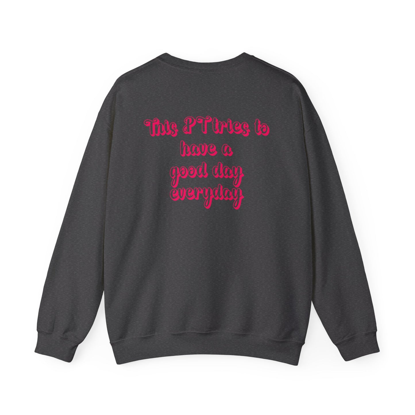 Pink and Bubbly Physical Therapist Heavy Blend™ Crewneck Sweatshirt