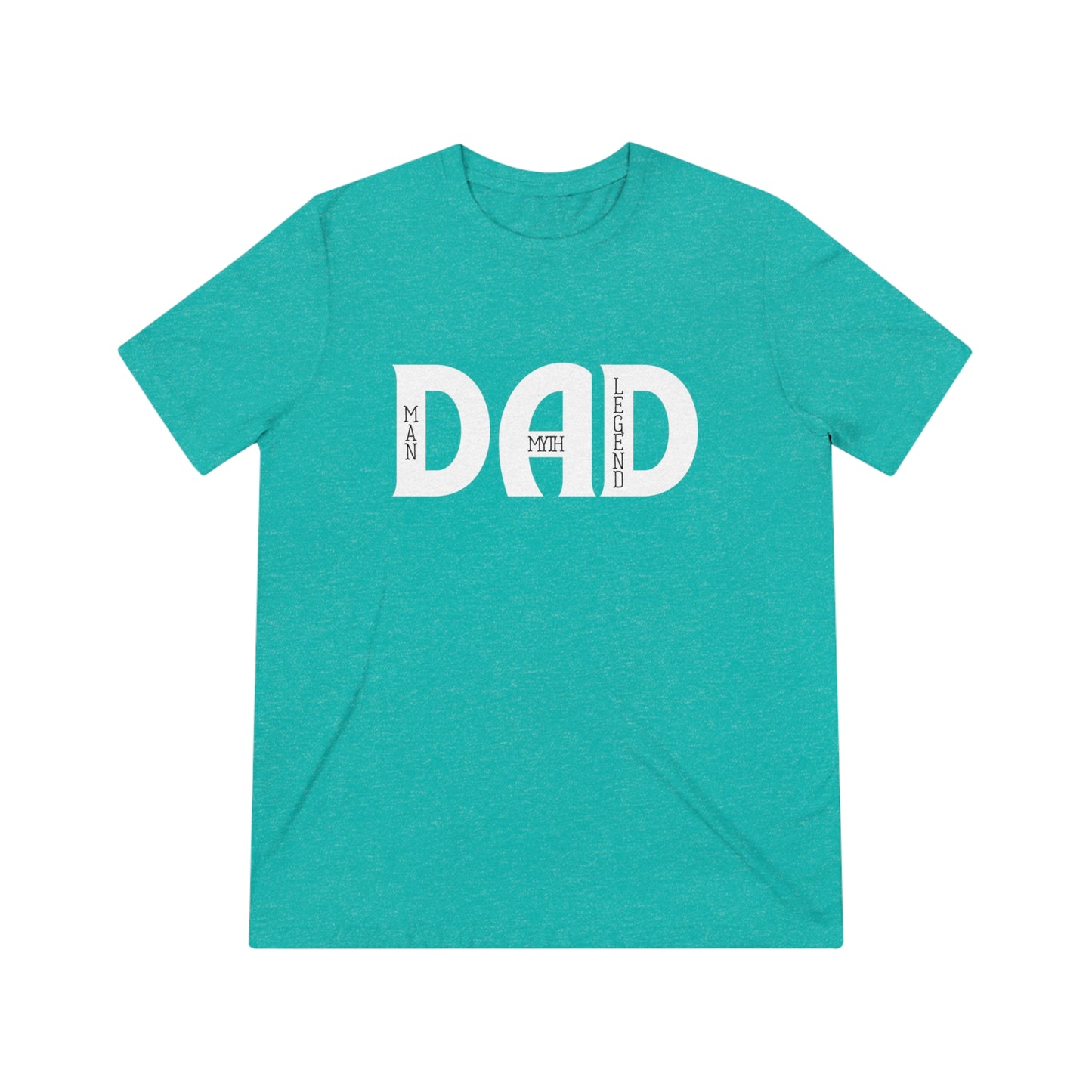 Dad: Man, Myth, Legend Triblend Tee