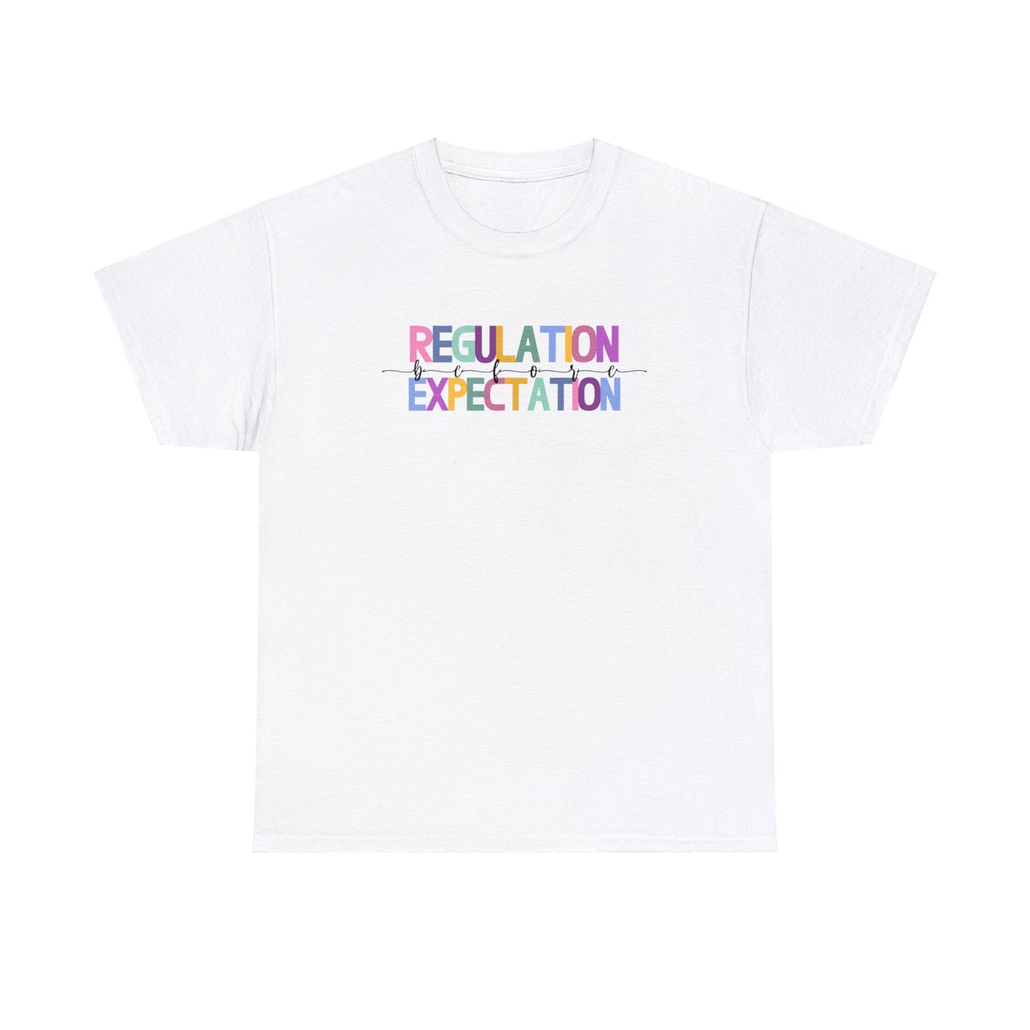 Regulation Before Expectation Heavy Cotton Tee